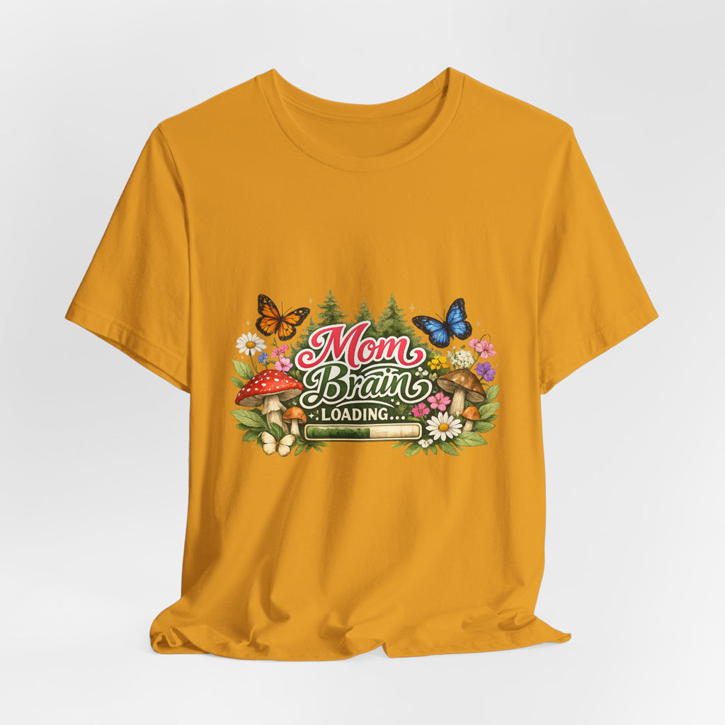 Mom Brain Loading T-Shirt | Floral Butterflies Mom Tee