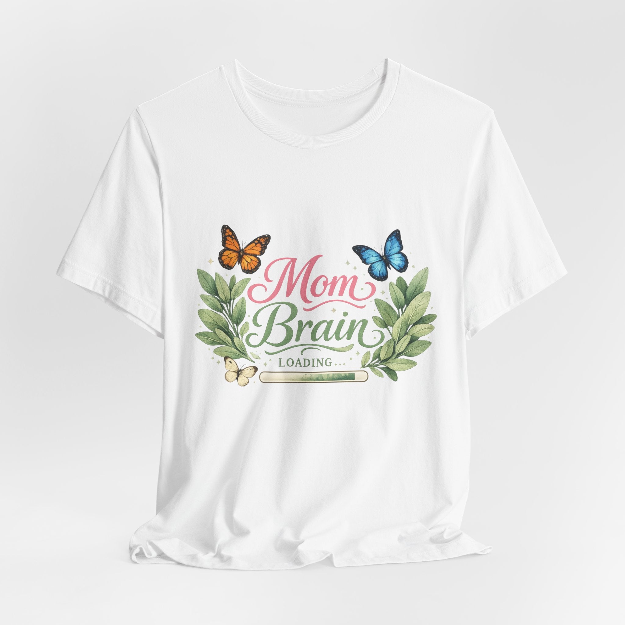 Mom Brain Loading T-Shirt | Floral wreath, butterflies, pastel script
