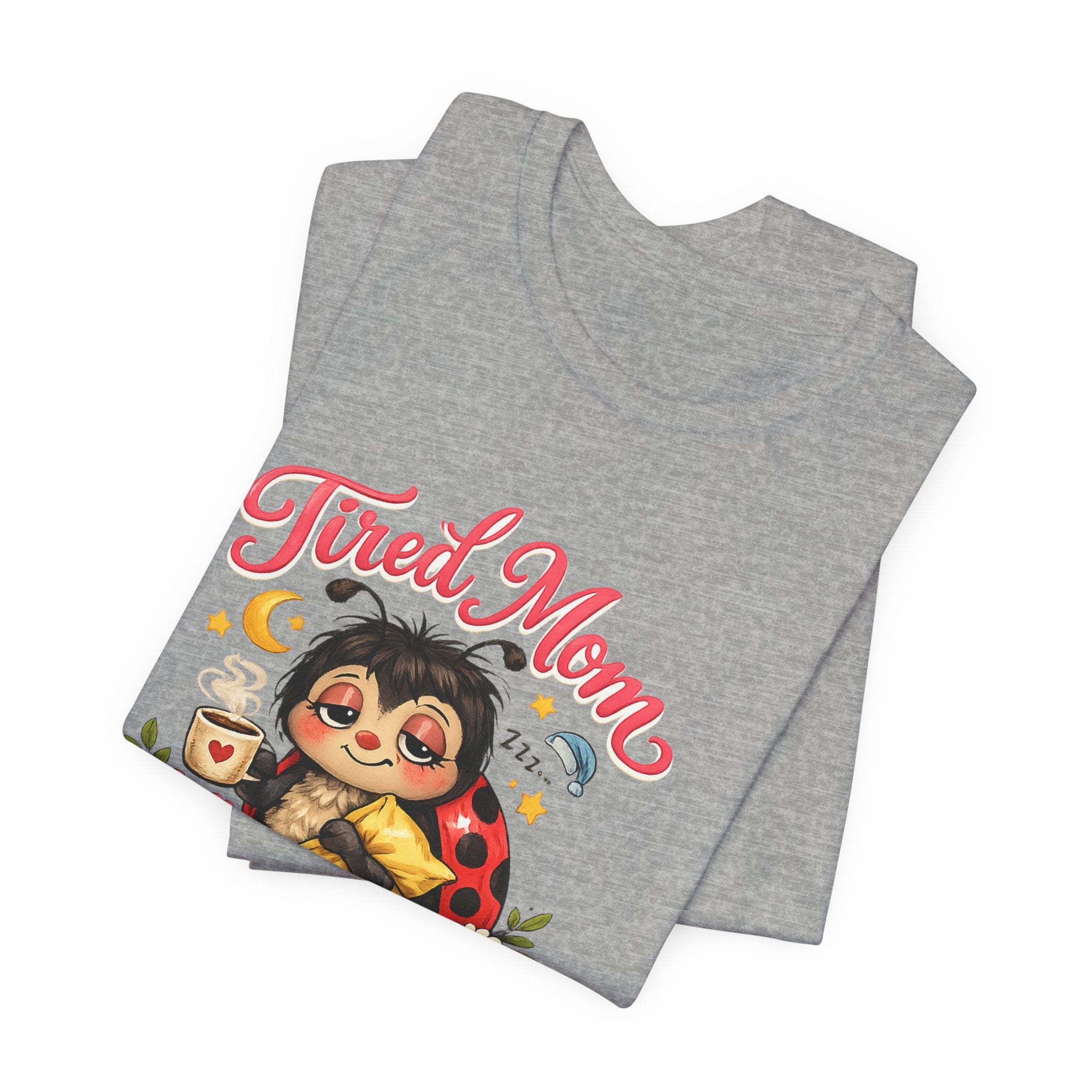 Tired Mom Club Tee | Cute Sloth Ladybug Graphic Shirt