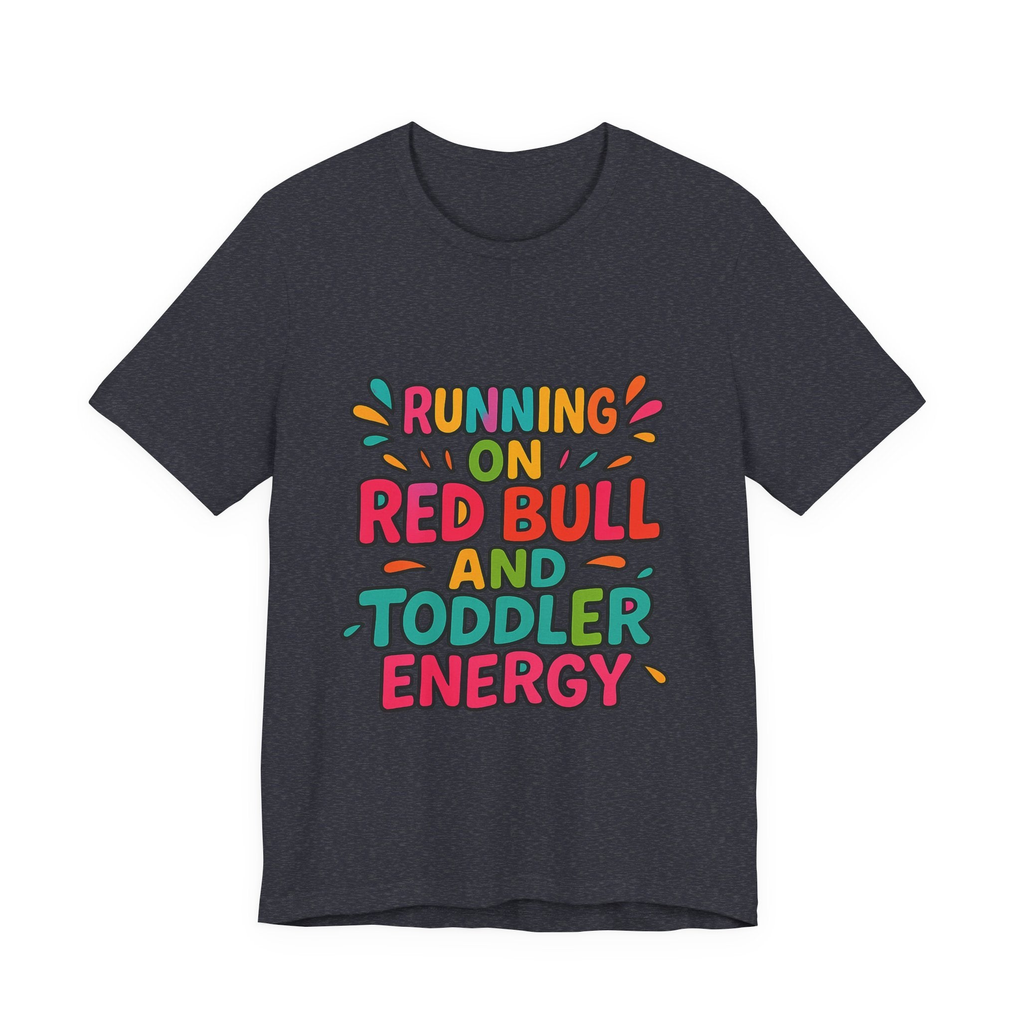 Running on Red Bull and Toddler Energy T-Shirt | Funny Mom Tee