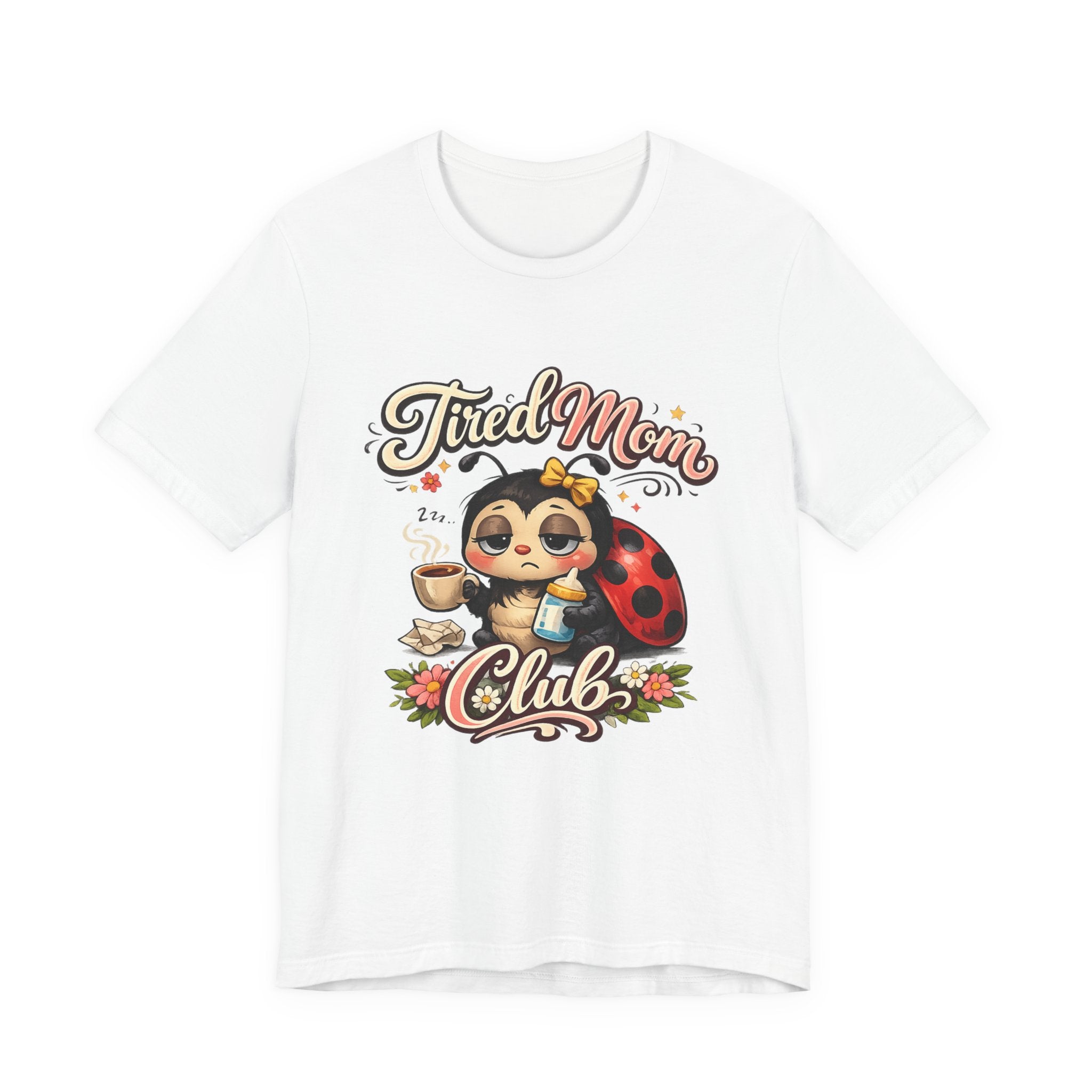 Tired Mom Club T-Shirt | Cute Ladybug Sloth Illustration
