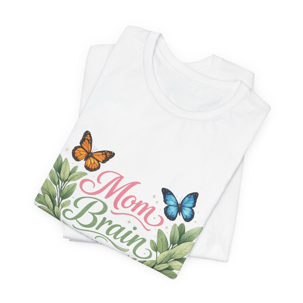 Mom Brain Loading T-Shirt | Floral wreath, butterflies, pastel script