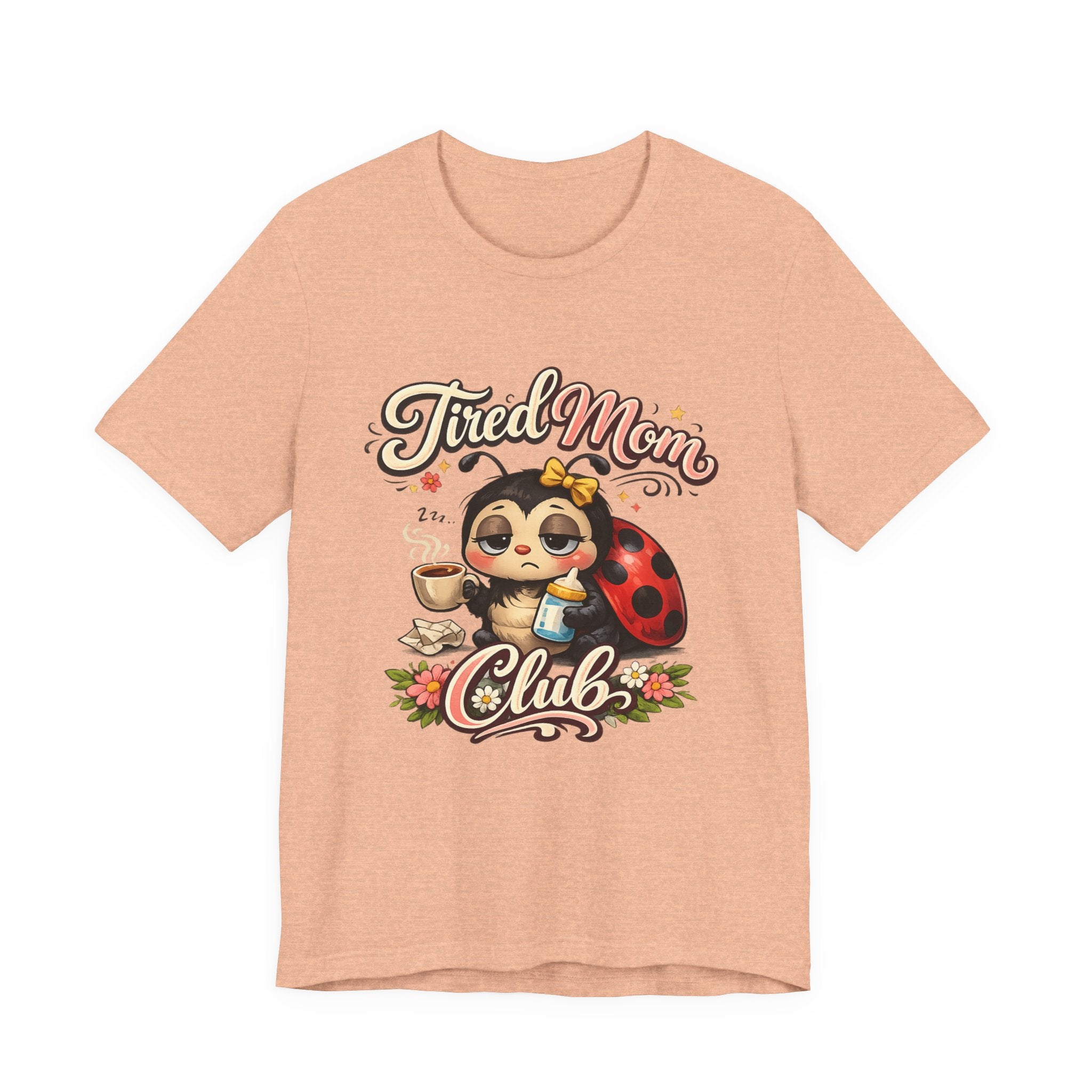 Tired Mom Club T-Shirt | Cute Ladybug Sloth Illustration