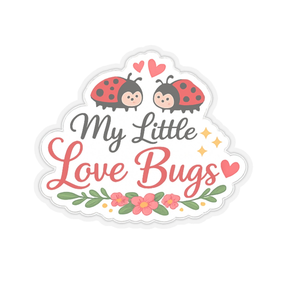 My Little Love Bugs Kiss-Cut Sticker | Cute Ladybug Heart Floral Decal