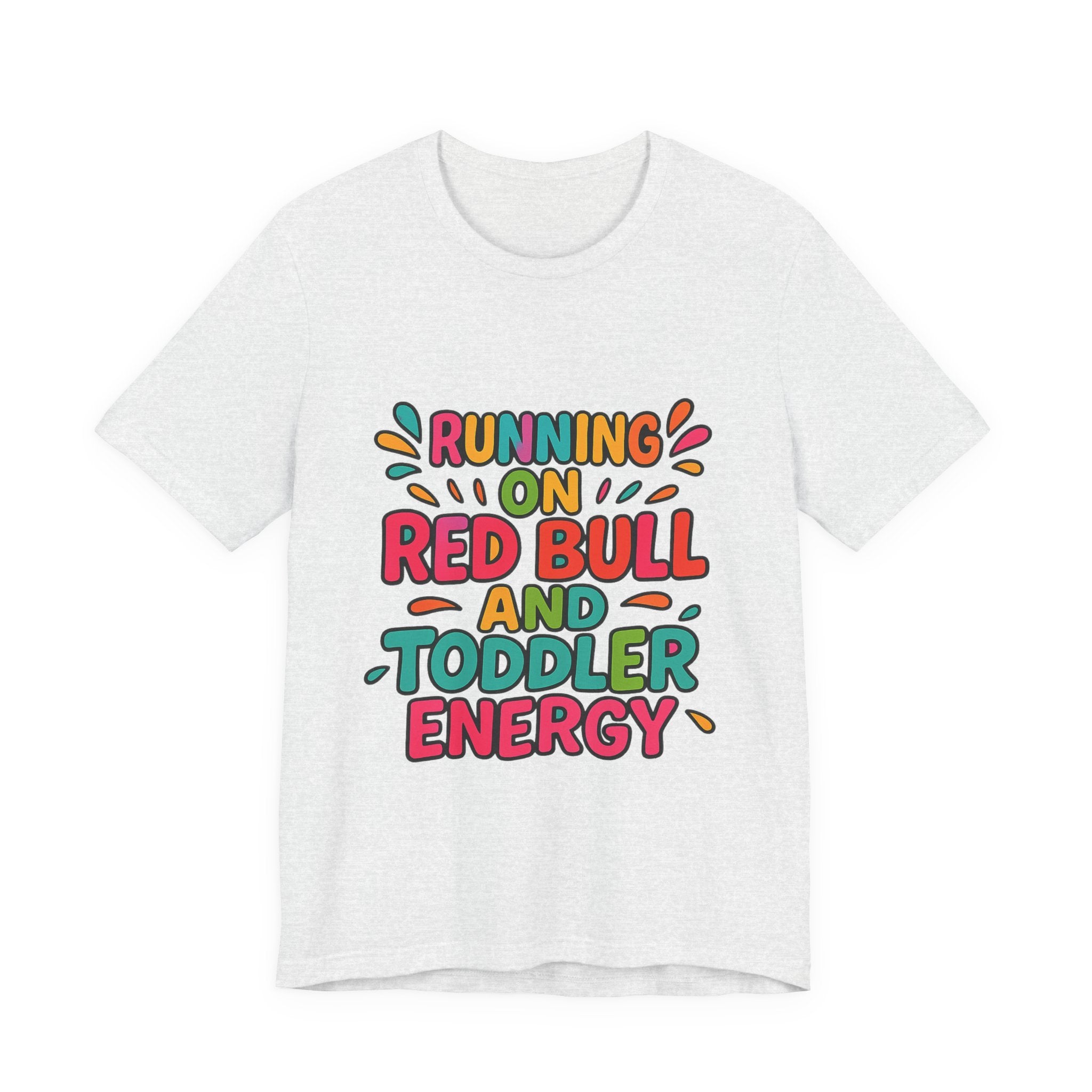 Running on Red Bull and Toddler Energy T-Shirt | Funny Mom Tee