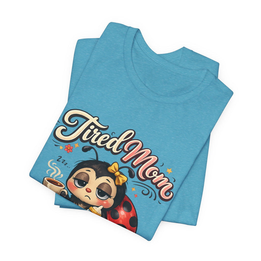 Tired Mom Club T-Shirt | Cute Ladybug Sloth Illustration