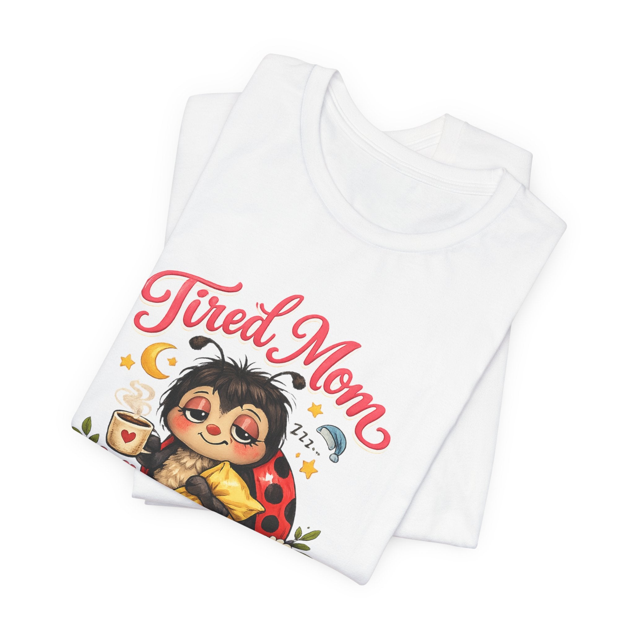 Tired Mom Club Tee | Cute Sloth Ladybug Graphic Shirt