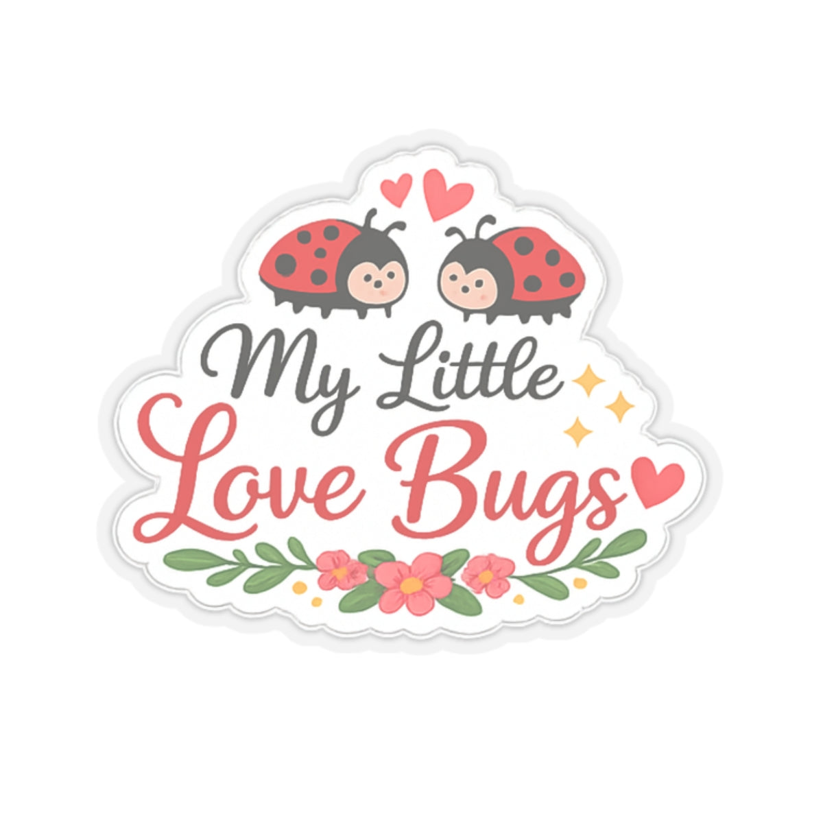 My Little Love Bugs Kiss-Cut Sticker | Cute Ladybug Heart Floral Decal