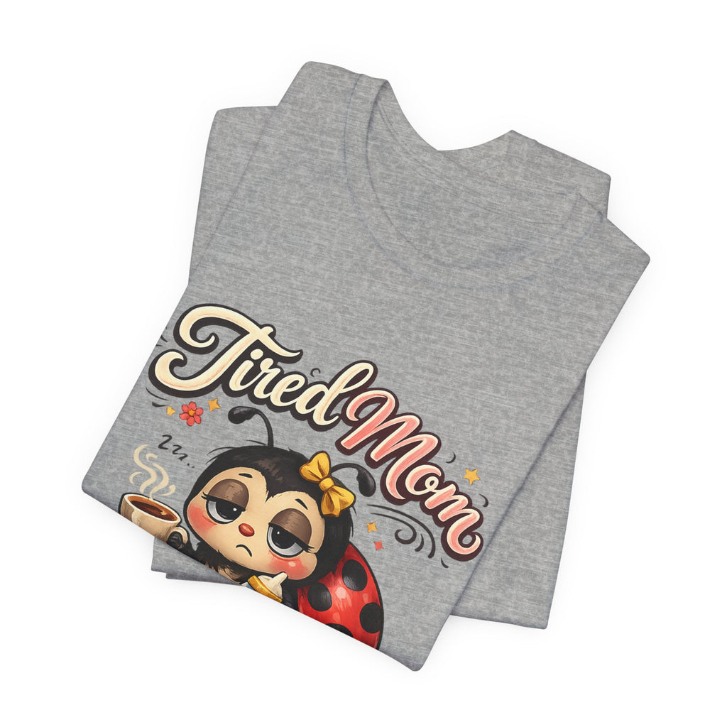 Tired Mom Club T-Shirt | Cute Ladybug Sloth Illustration