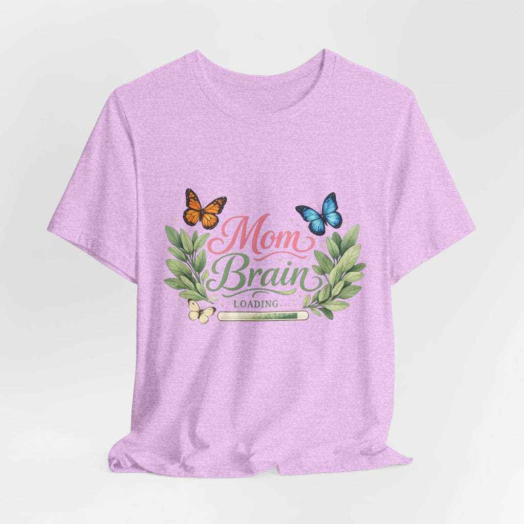 Mom Brain Loading T-Shirt | Floral wreath, butterflies, pastel script