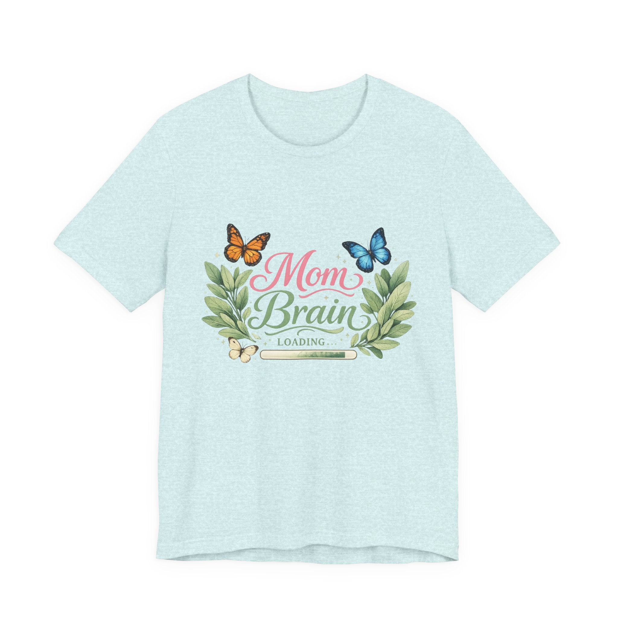 Mom Brain Loading T-Shirt | Floral wreath, butterflies, pastel script