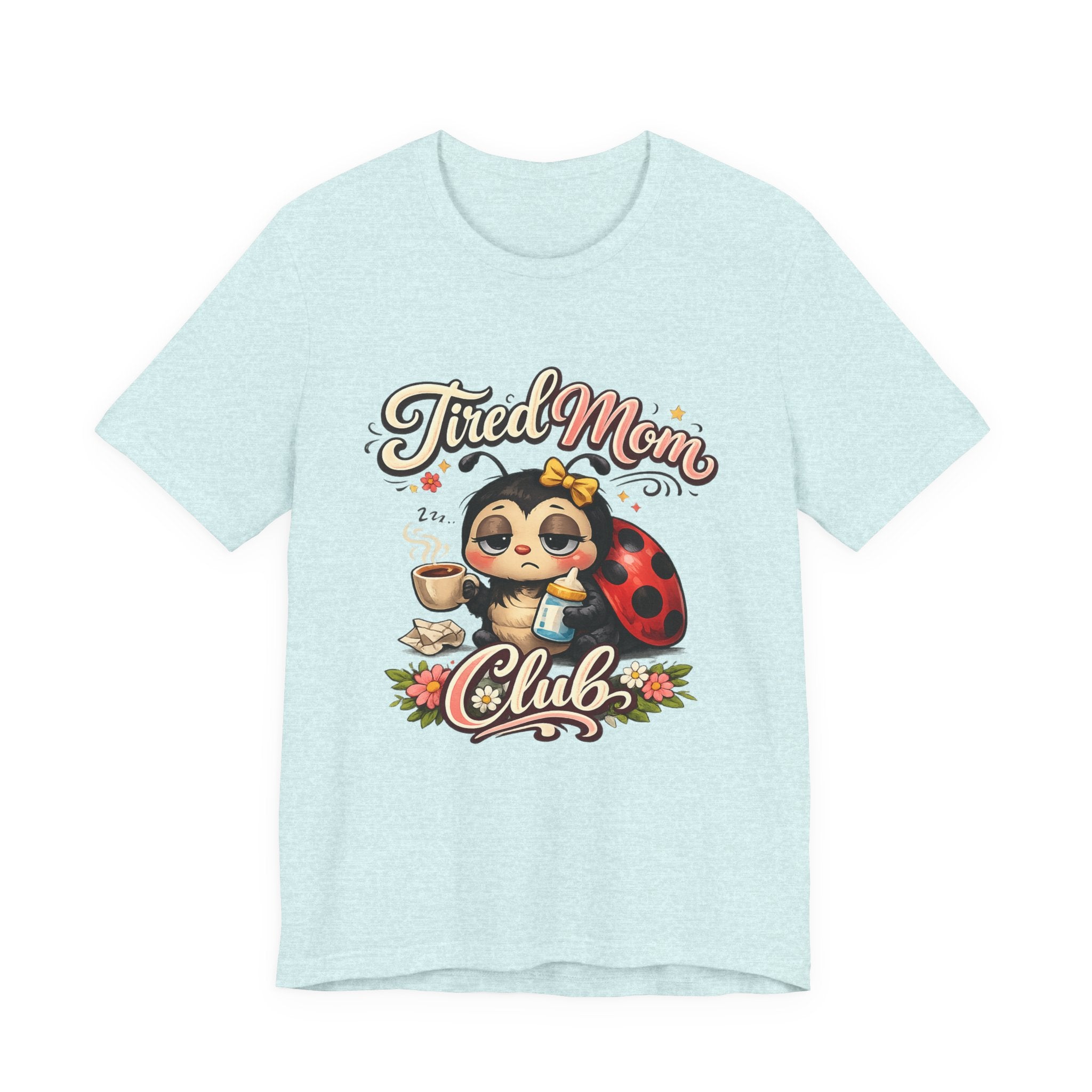 Tired Mom Club T-Shirt | Cute Ladybug Sloth Illustration