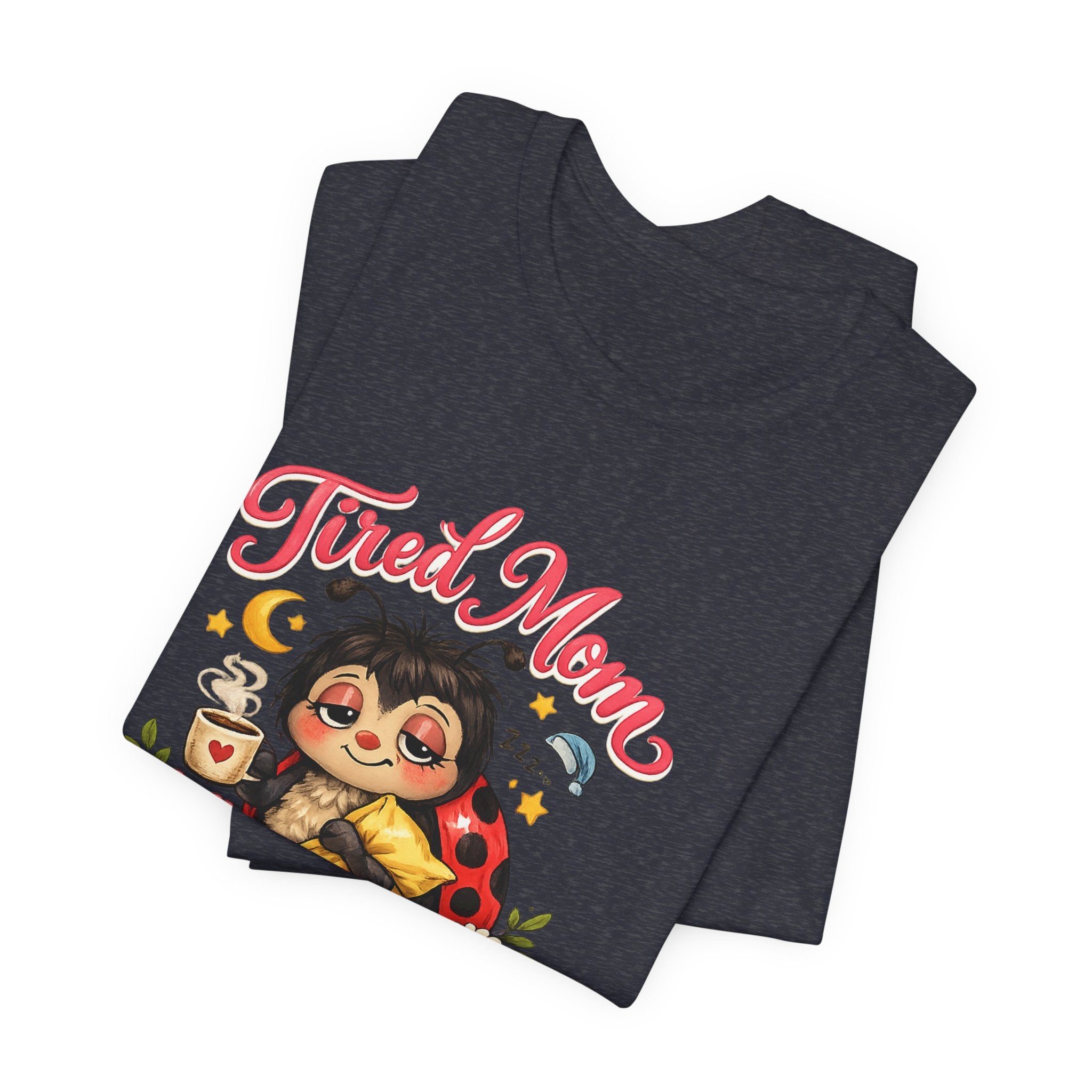 Tired Mom Club Tee | Cute Sloth Ladybug Graphic Shirt