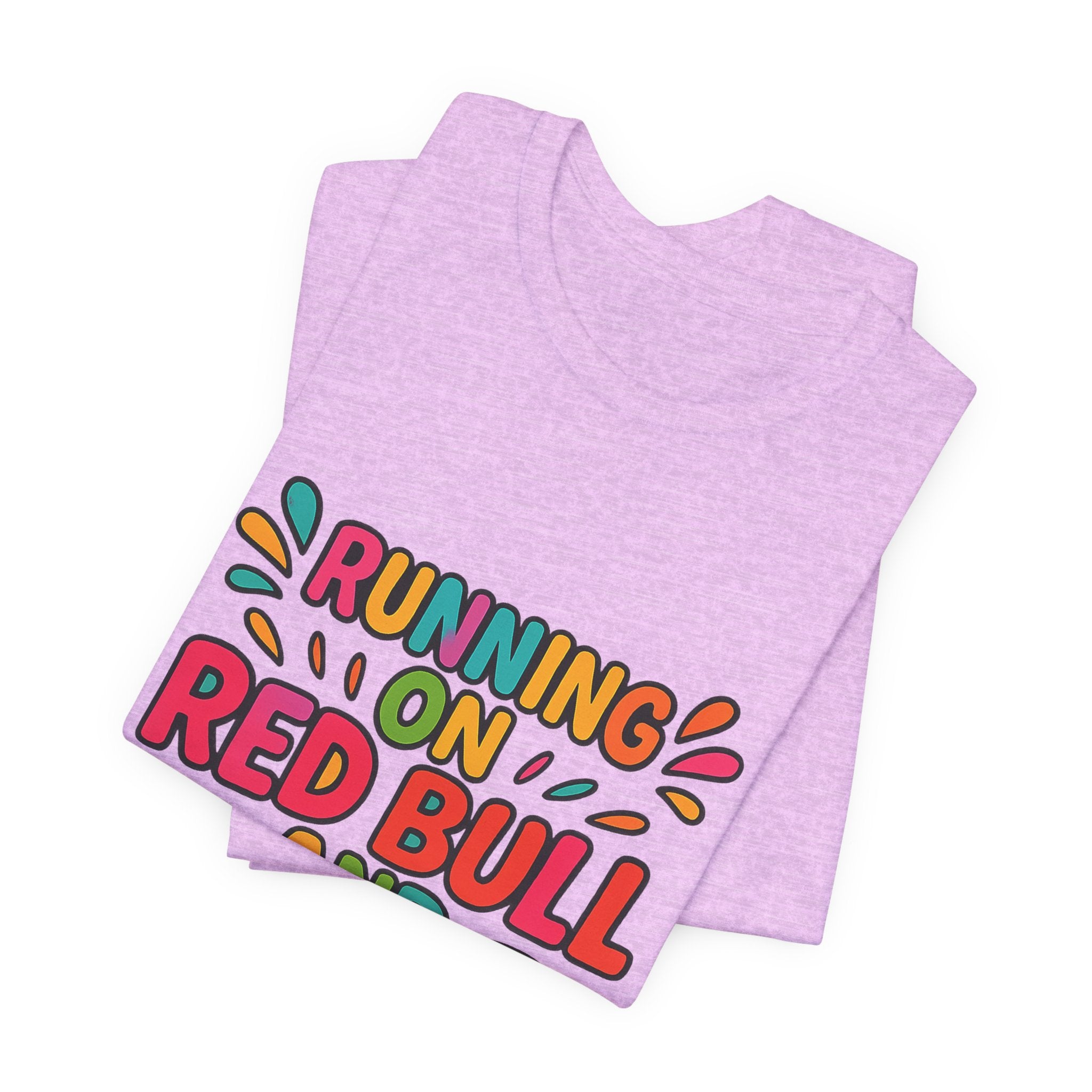 Running on Red Bull and Toddler Energy T-Shirt | Funny Mom Tee