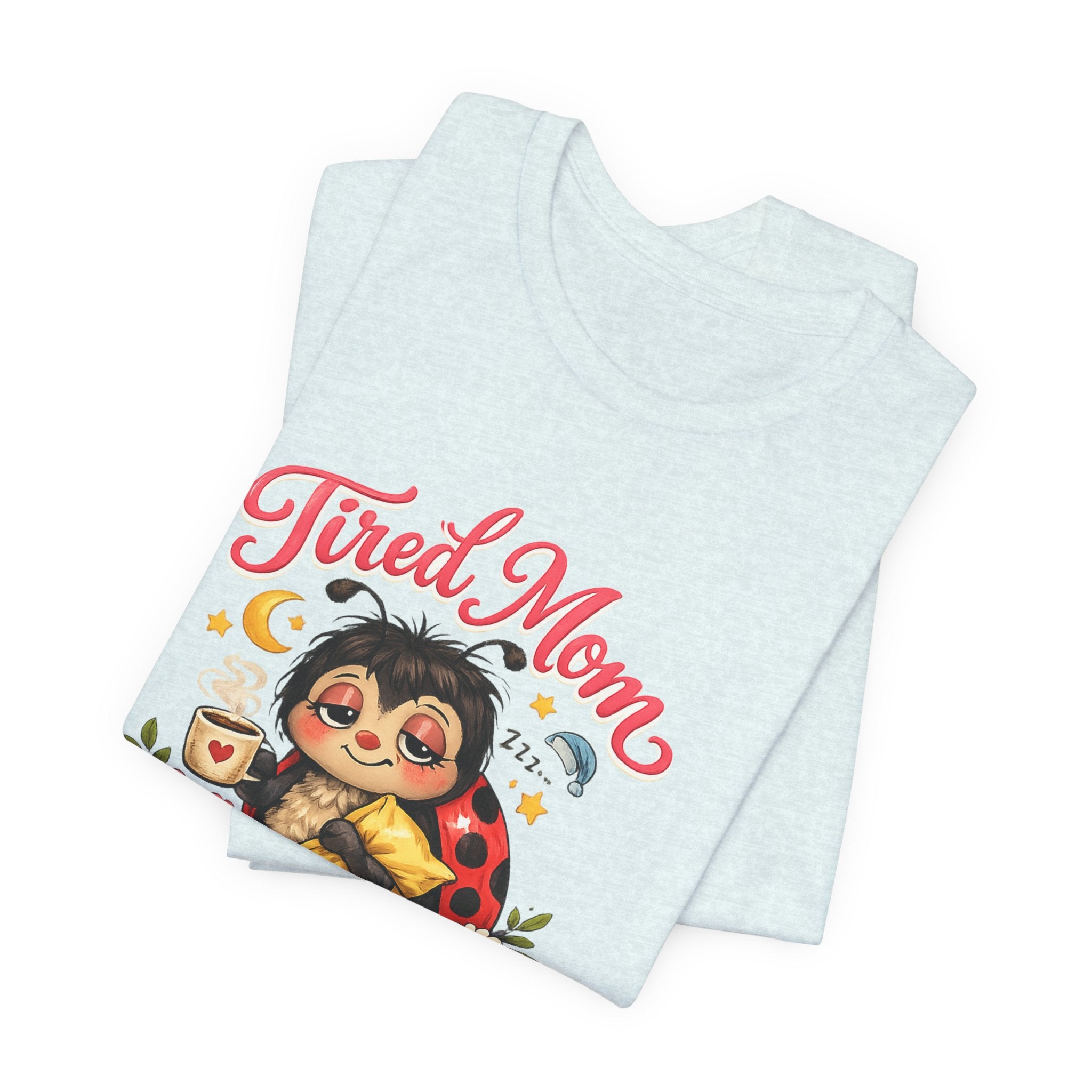 Tired Mom Club Tee | Cute Sloth Ladybug Graphic Shirt