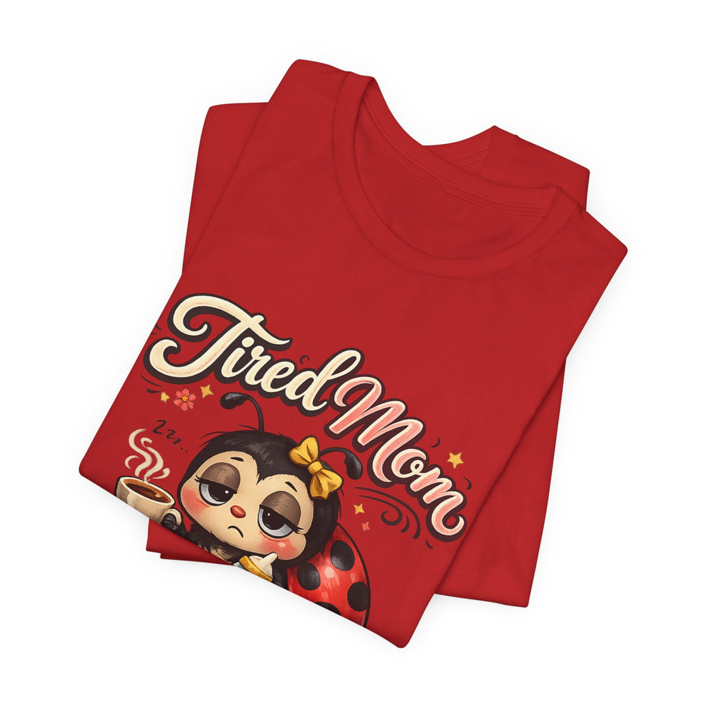 Tired Mom Club T-Shirt | Cute Ladybug Sloth Illustration