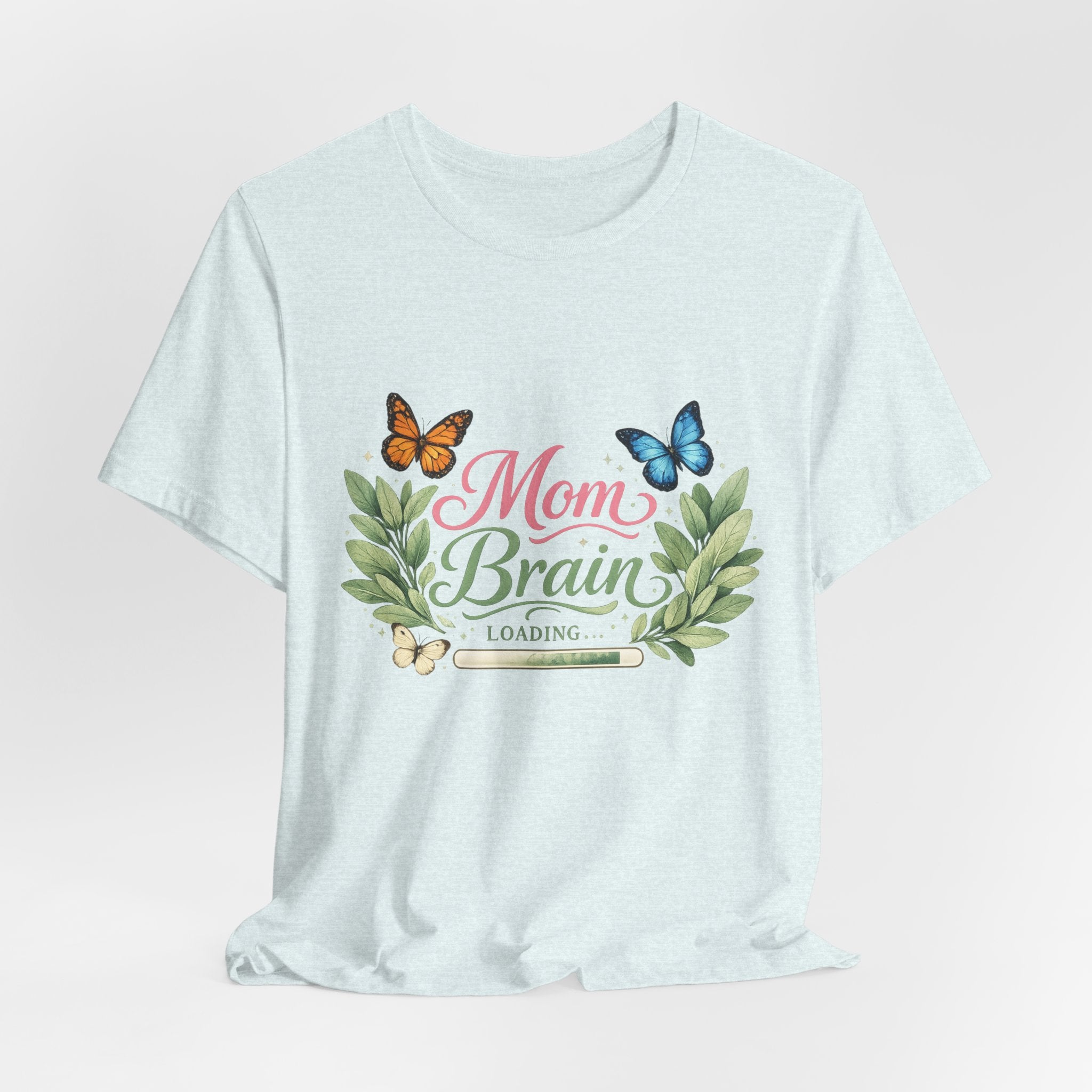 Mom Brain Loading T-Shirt | Floral wreath, butterflies, pastel script