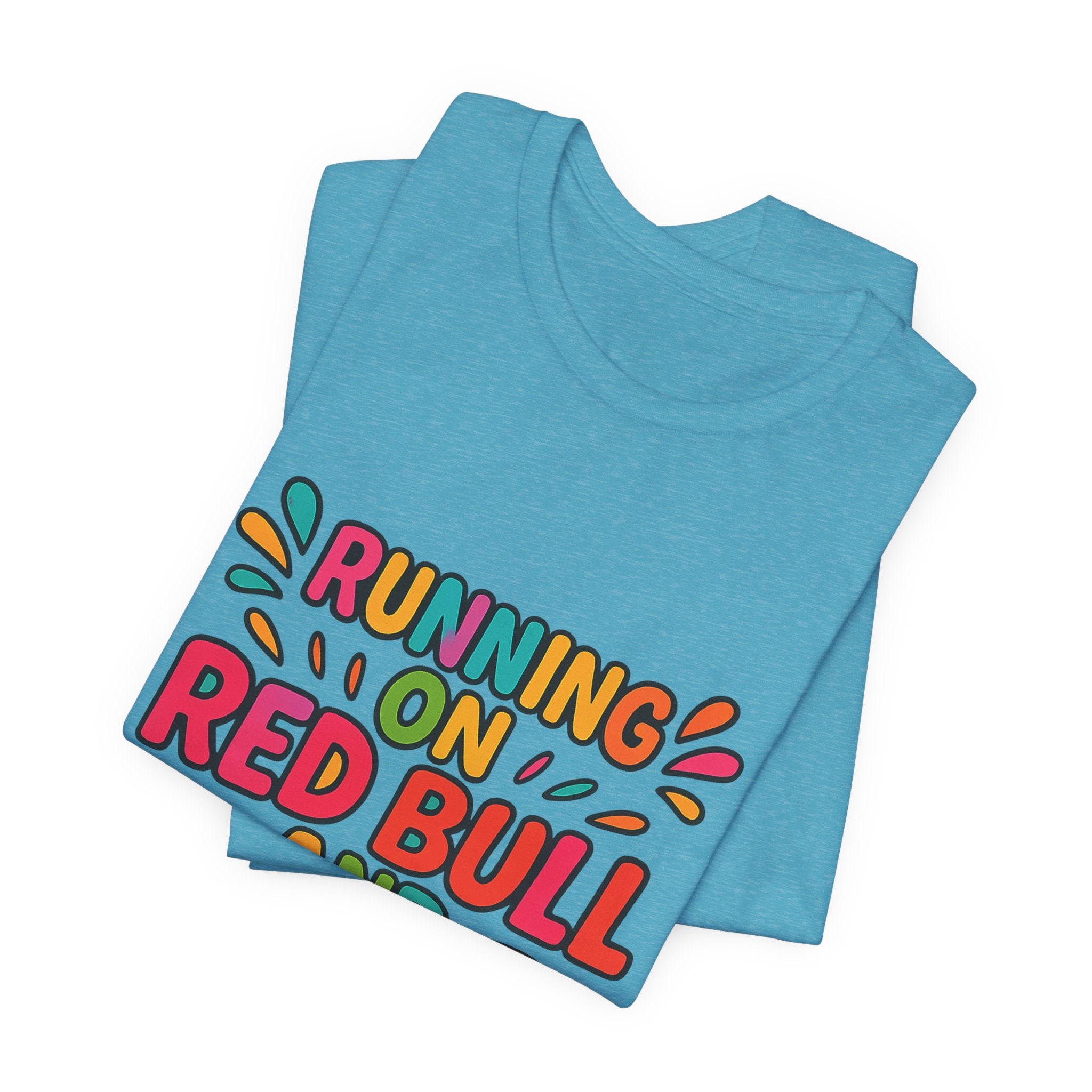 Running on Red Bull and Toddler Energy T-Shirt | Funny Mom Tee