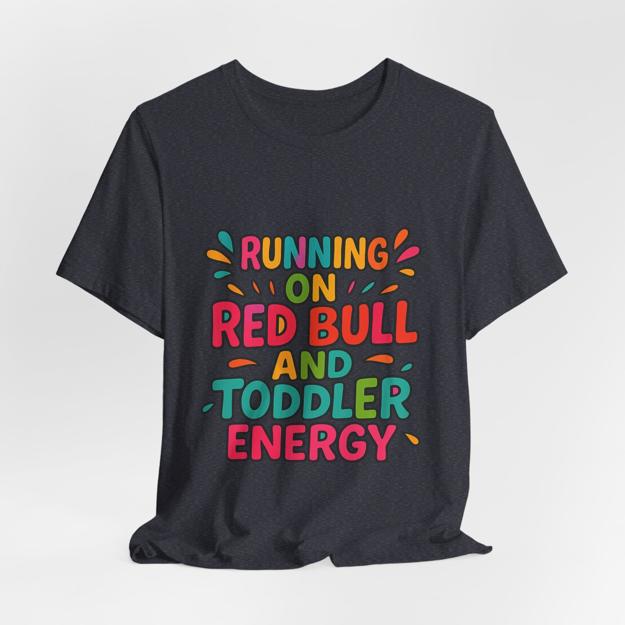 Running on Red Bull and Toddler Energy T-Shirt | Funny Mom Tee