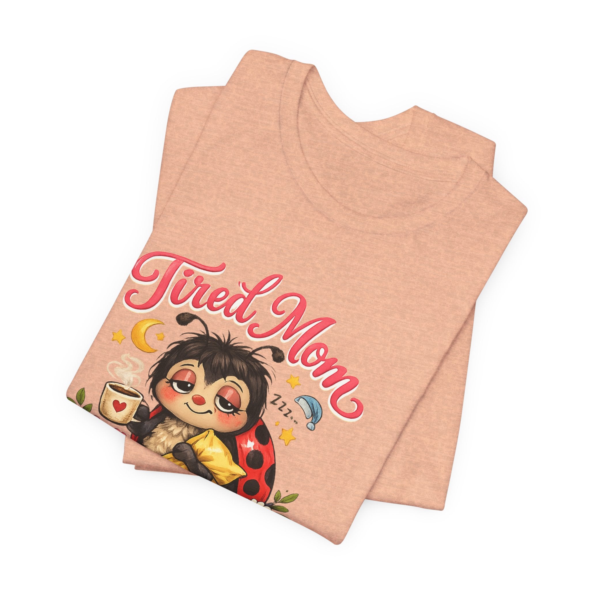 Tired Mom Club Tee | Cute Sloth Ladybug Graphic Shirt