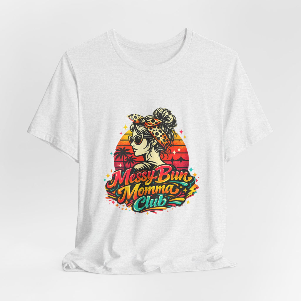 Messy Bun Momma Club Tee | Retro Sunset Mom Hair Graphic