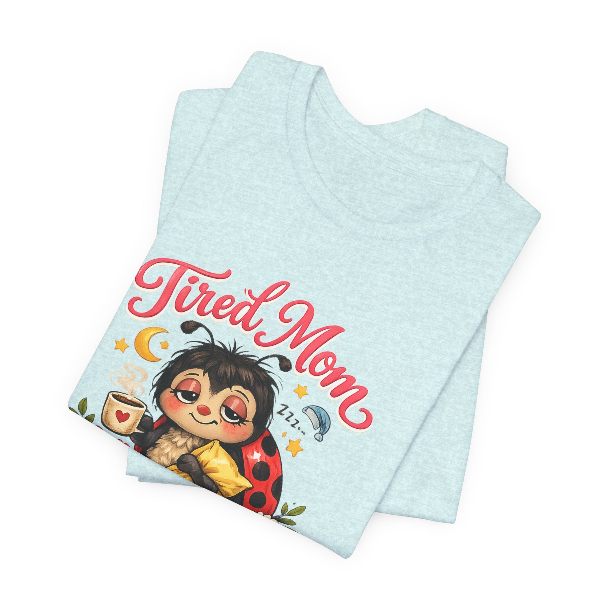 Tired Mom Club Tee | Cute Sloth Ladybug Graphic Shirt