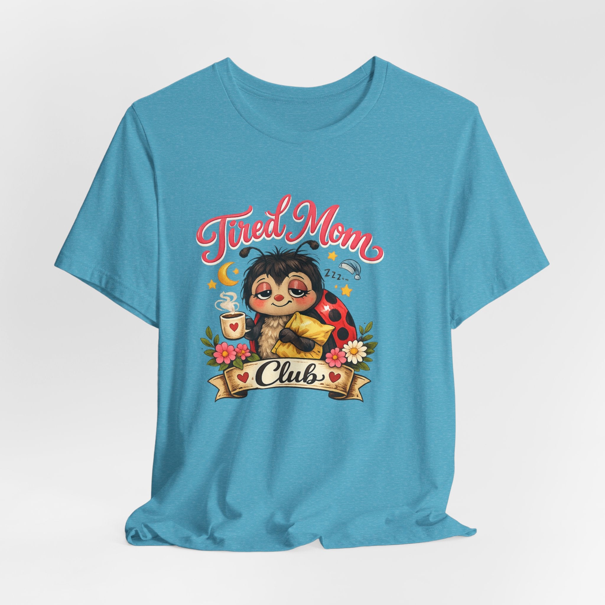 Tired Mom Club Tee | Cute Sloth Ladybug Graphic Shirt