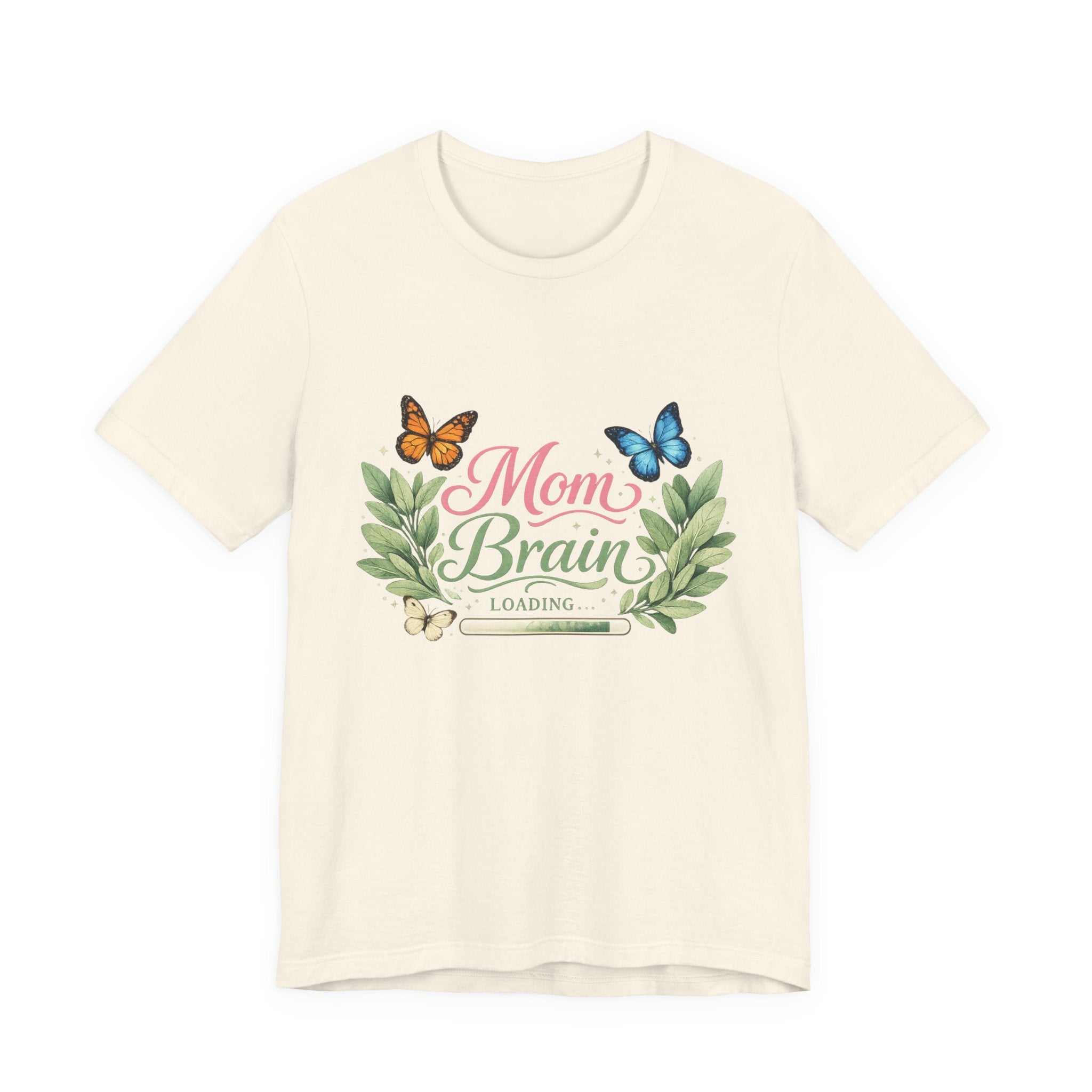 Mom Brain Loading T-Shirt | Floral wreath, butterflies, pastel script