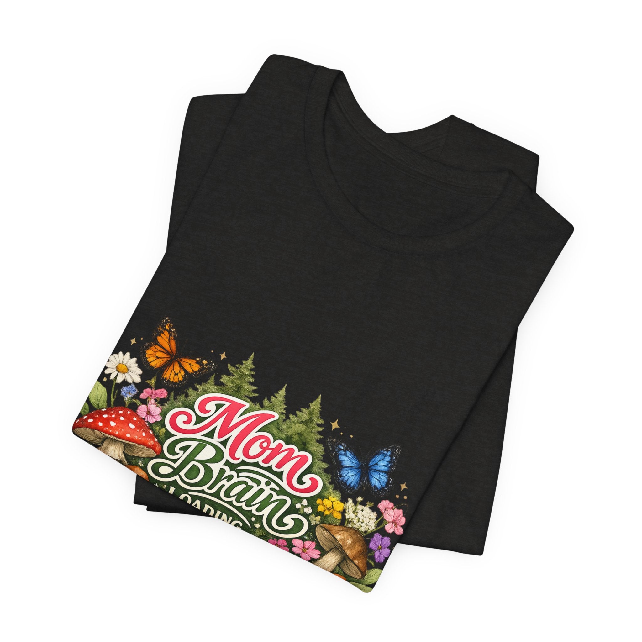 Mom Brain Loading T-Shirt | Floral Butterflies Mom Tee