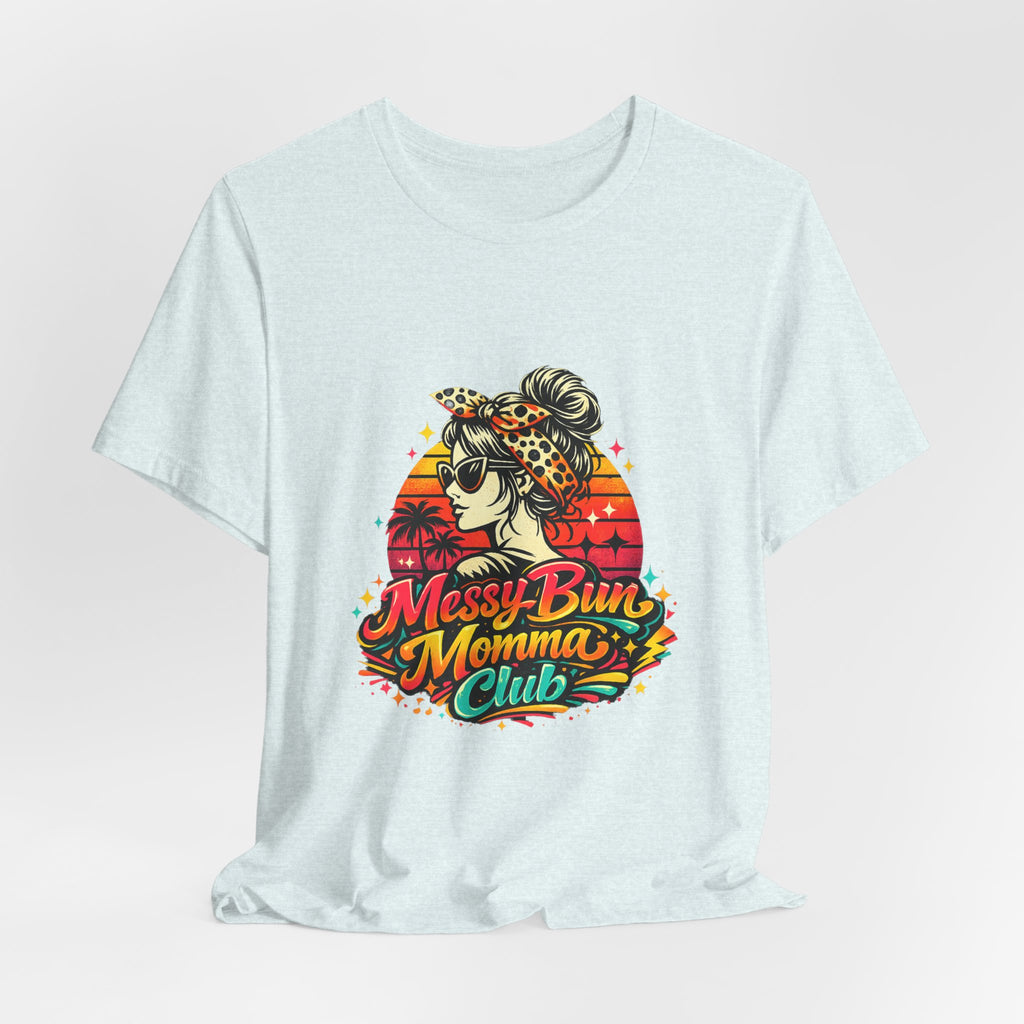 Messy Bun Momma Club Tee | Retro Sunset Mom Hair Graphic