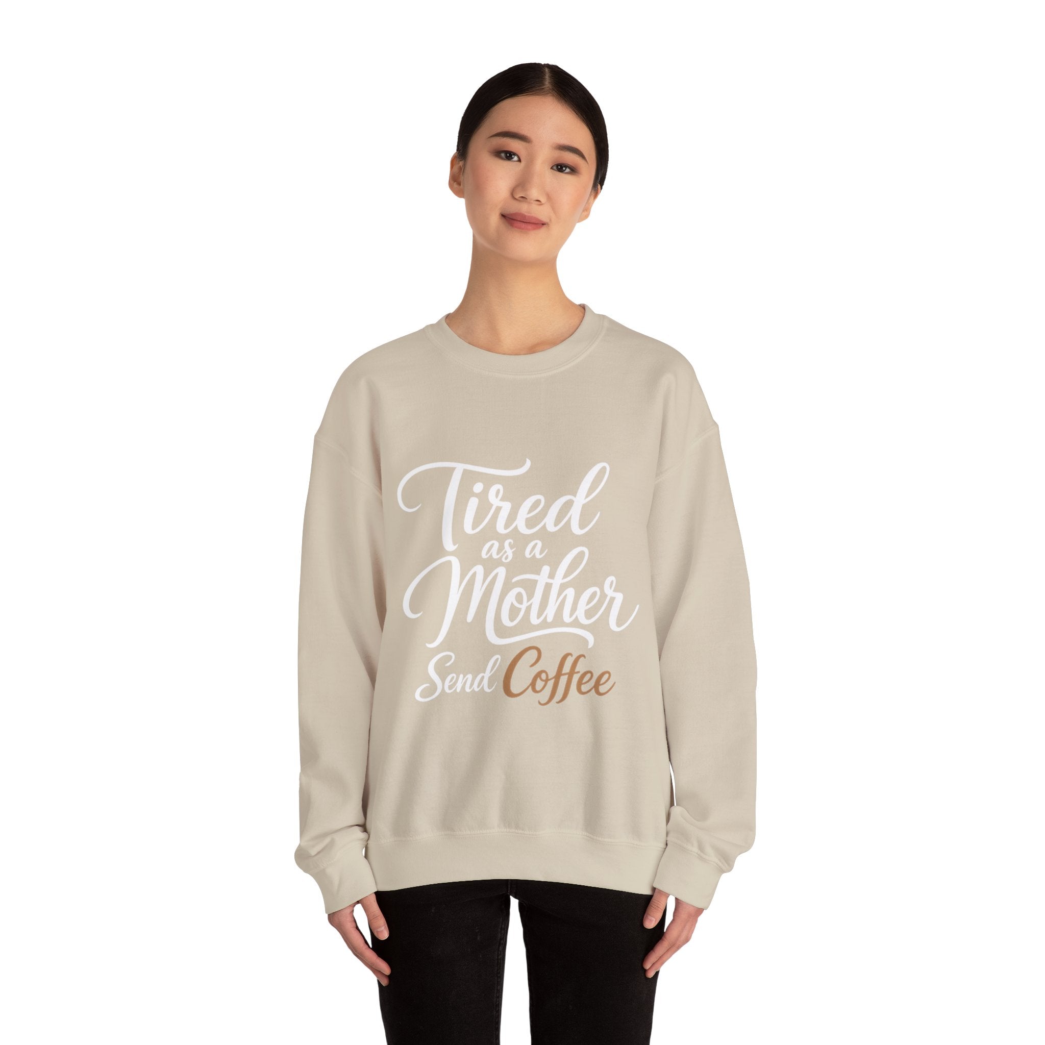 Tired as a Mother Sweatshirt — Funny Coffee Mom Crewneck