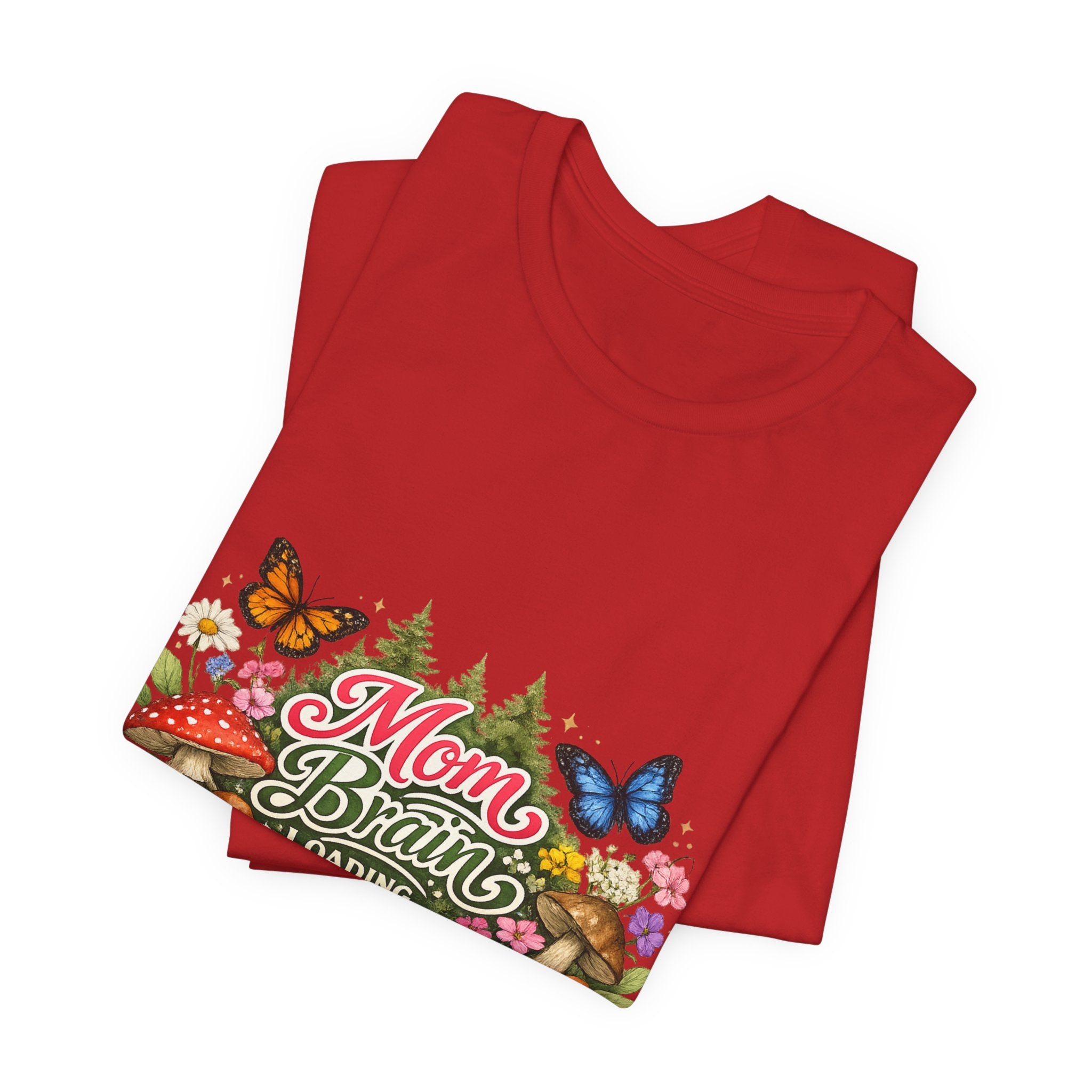 Mom Brain Loading T-Shirt | Floral Butterflies Mom Tee