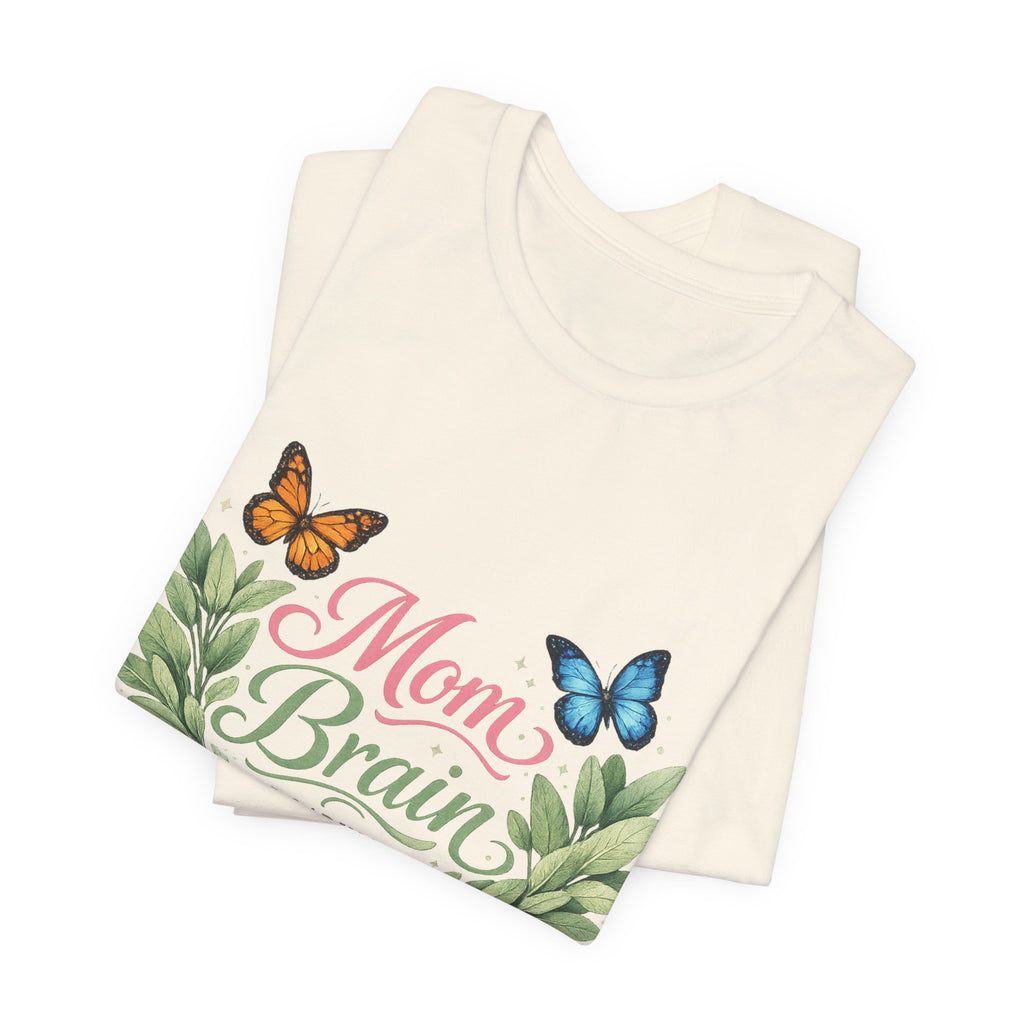 Mom Brain Loading T-Shirt | Floral wreath, butterflies, pastel script