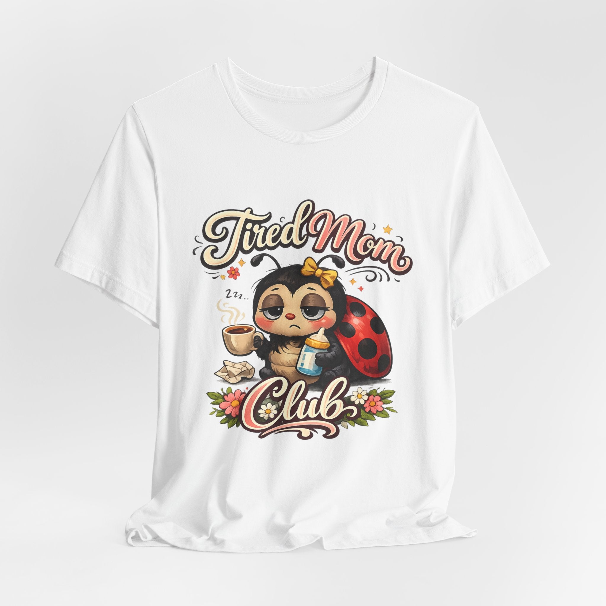 Tired Mom Club T-Shirt | Cute Ladybug Sloth Illustration