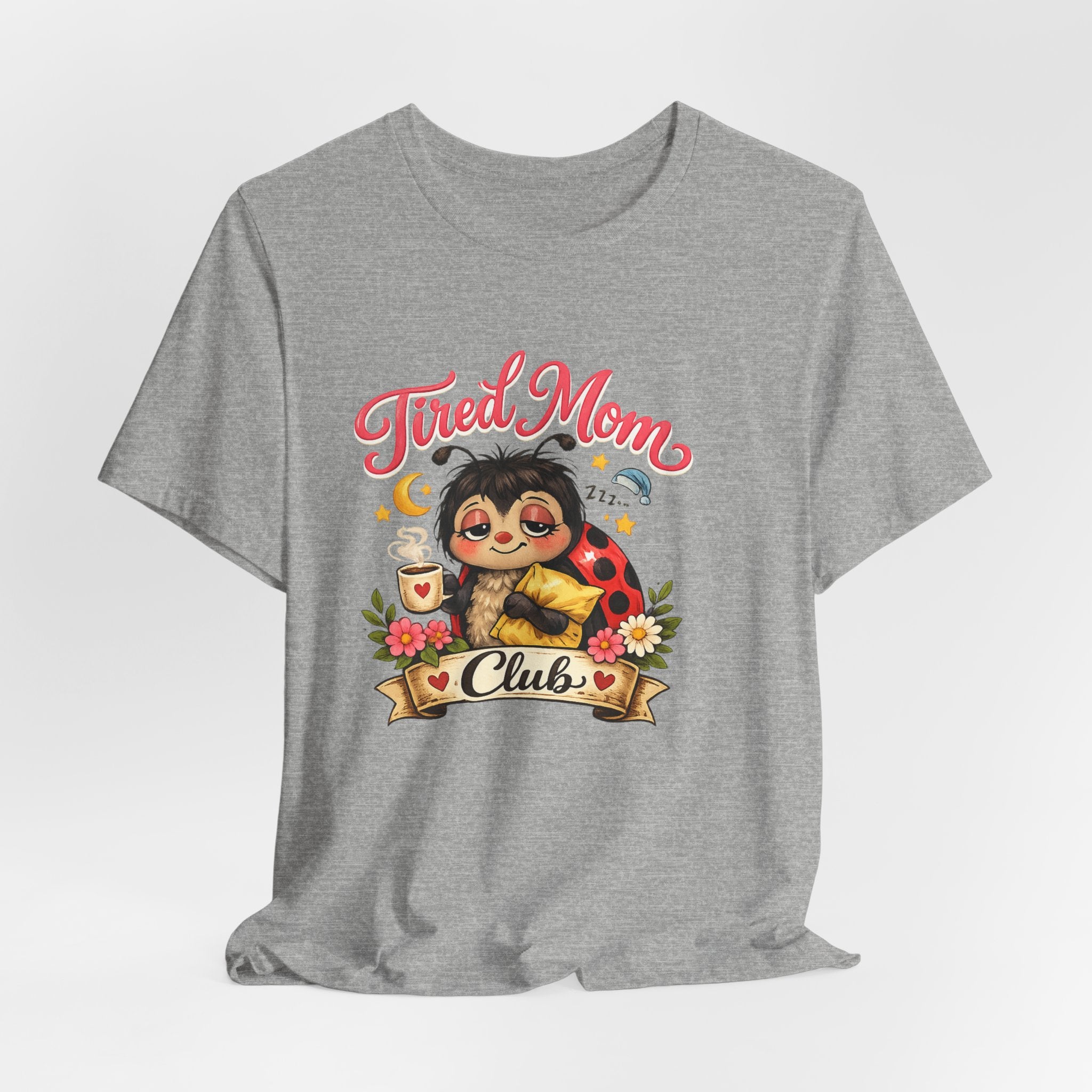 Tired Mom Club Tee | Cute Sloth Ladybug Graphic Shirt
