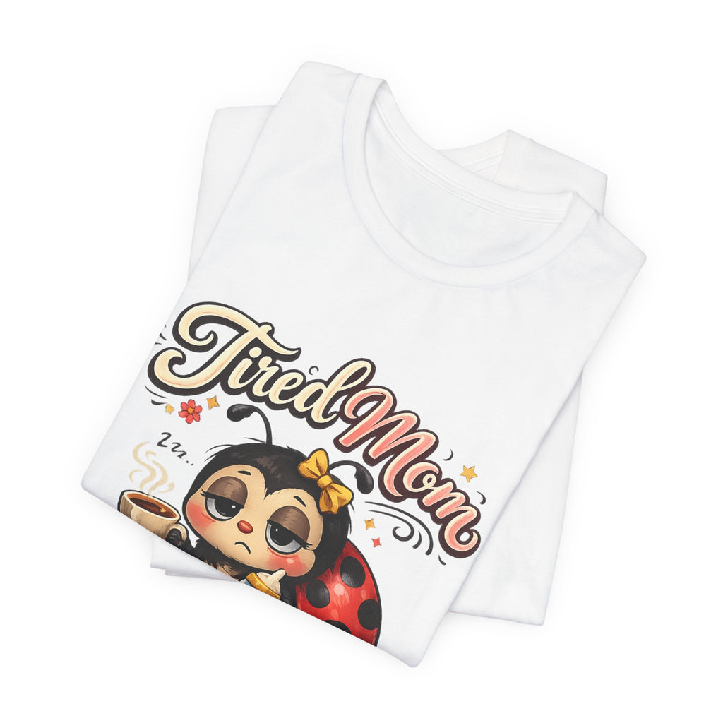 Tired Mom Club T-Shirt | Cute Ladybug Sloth Illustration