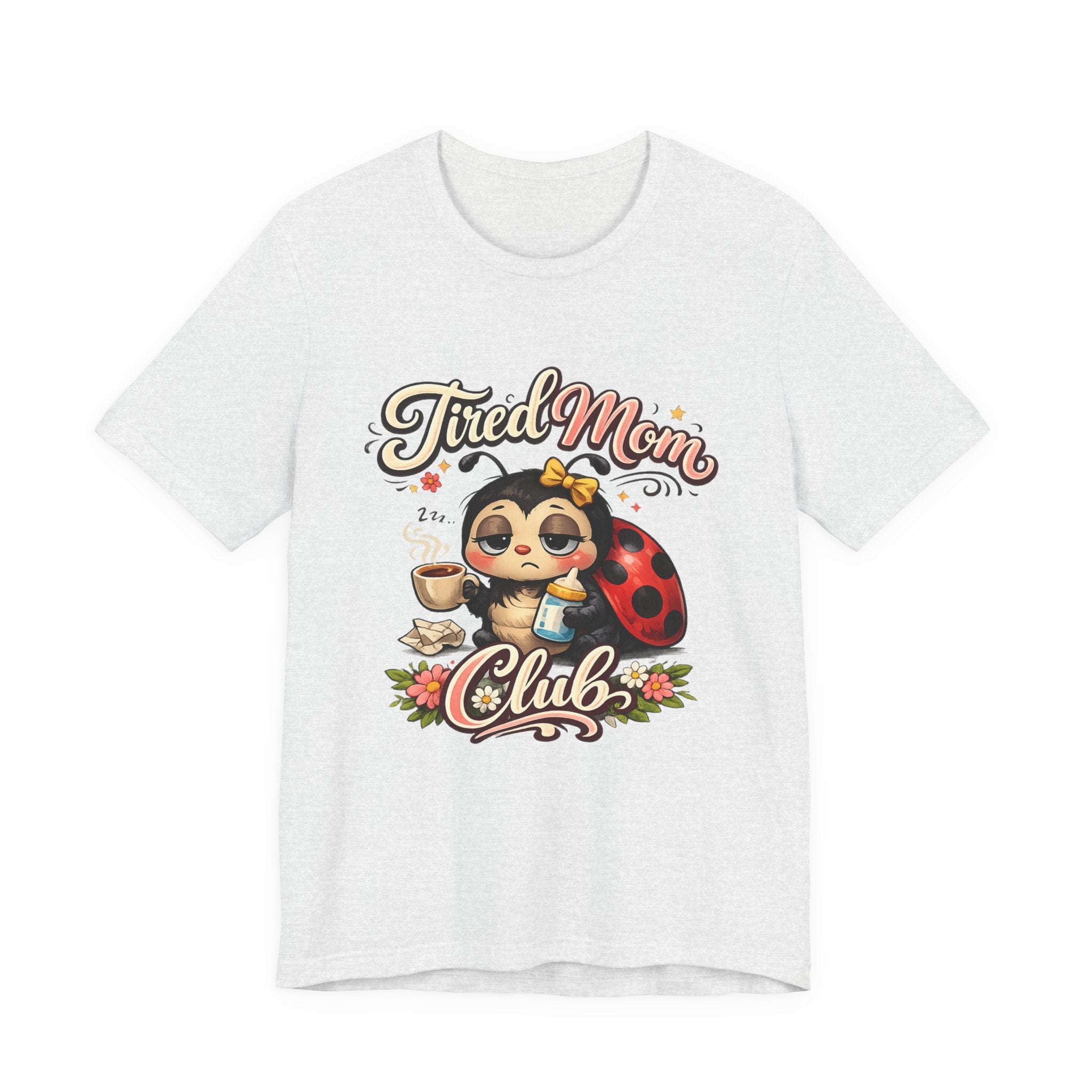 Tired Mom Club T-Shirt | Cute Ladybug Sloth Illustration