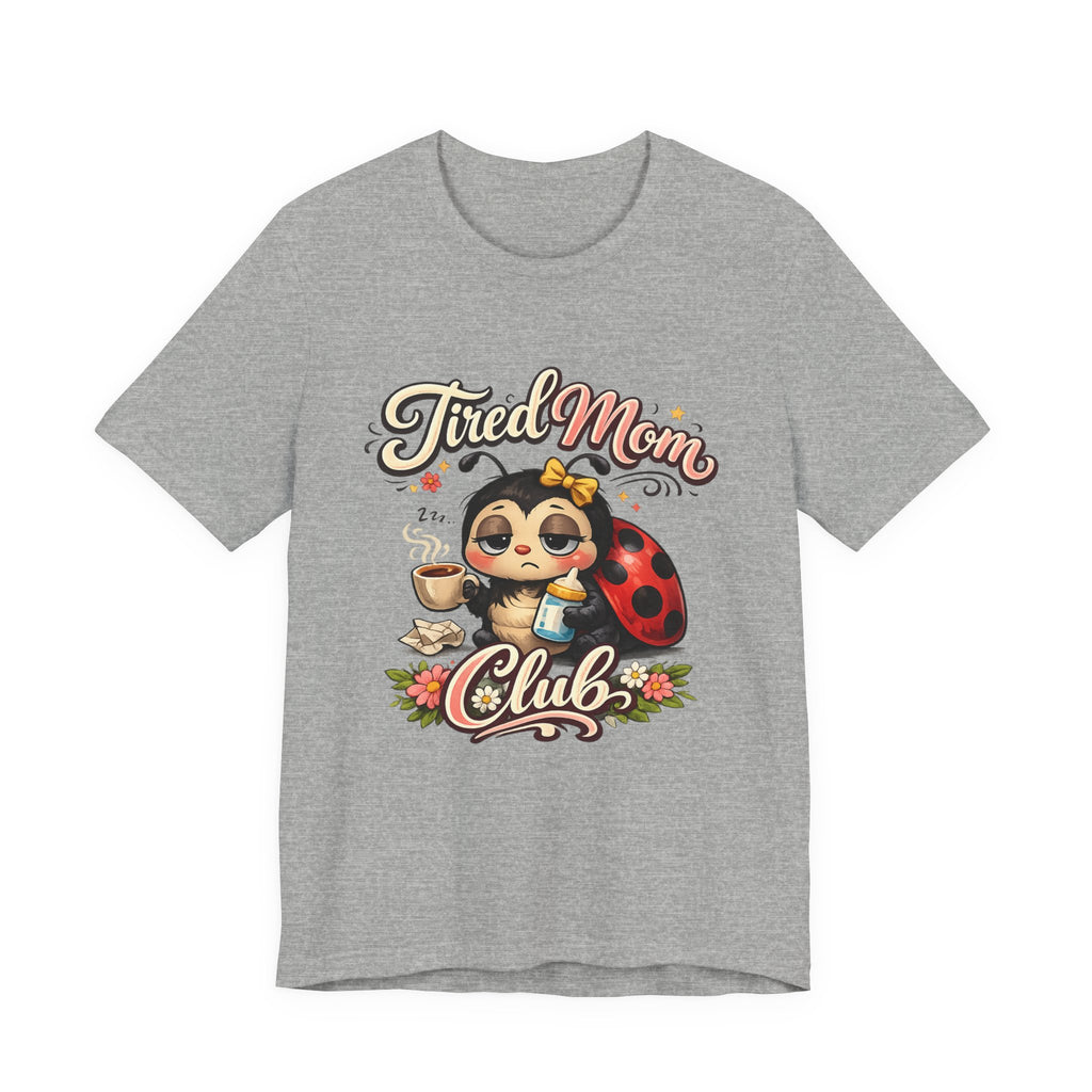 Tired Mom Club T-Shirt | Cute Ladybug Sloth Illustration