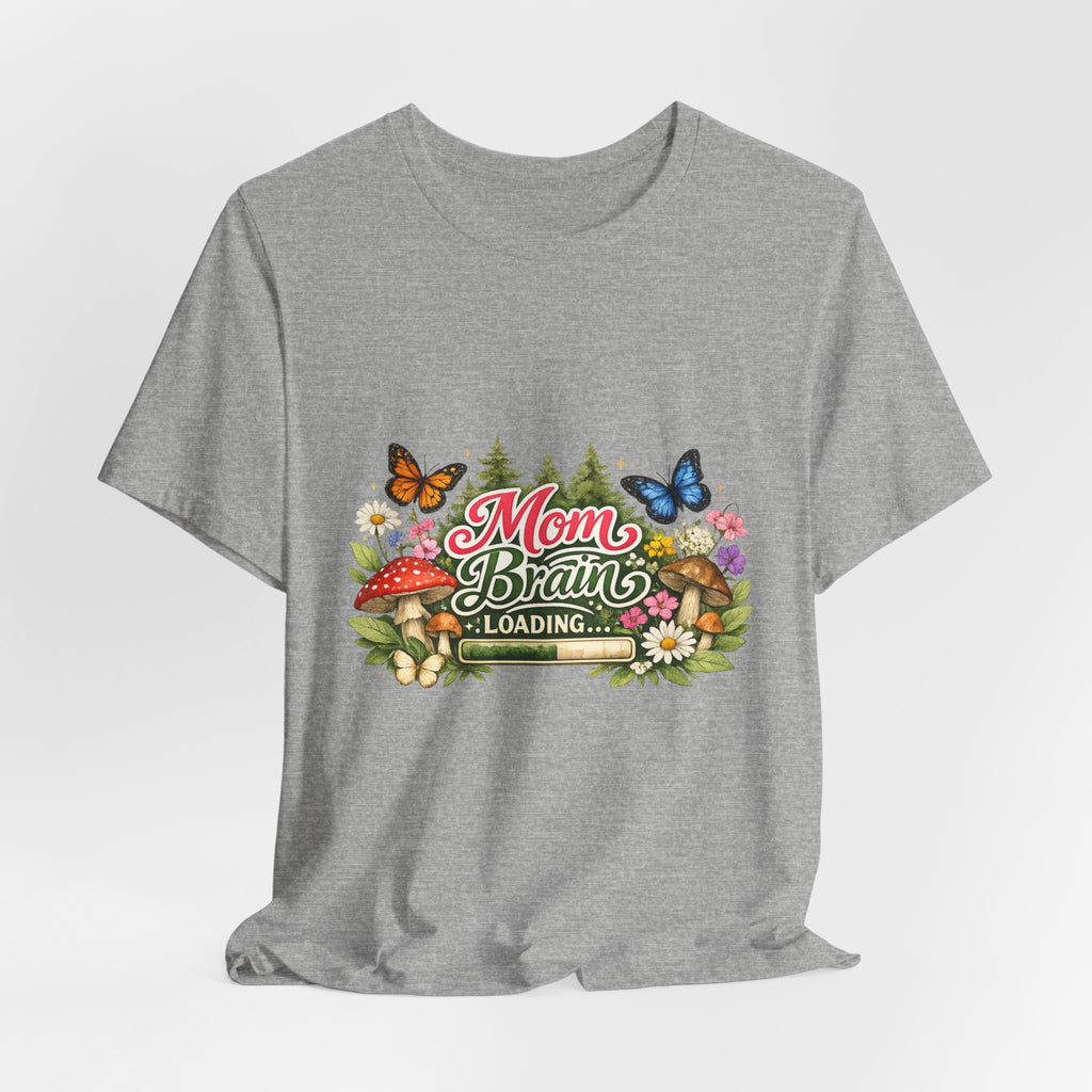 Mom Brain Loading T-Shirt | Floral Butterflies Mom Tee