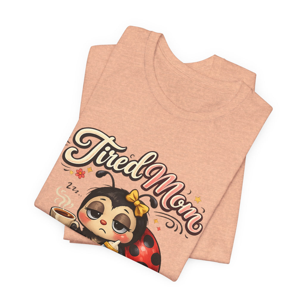 Tired Mom Club T-Shirt | Cute Ladybug Sloth Illustration