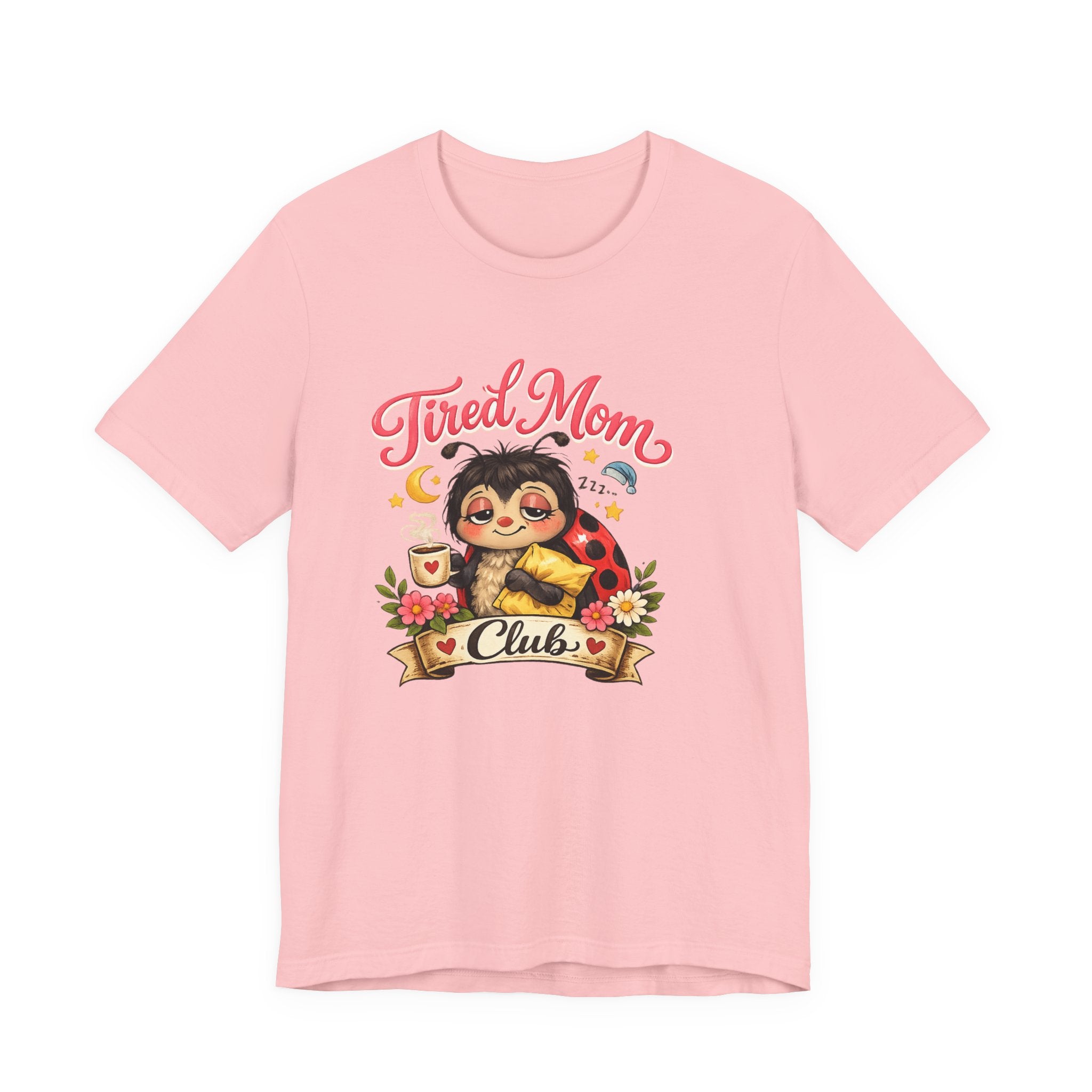Tired Mom Club Tee | Cute Sloth Ladybug Graphic Shirt