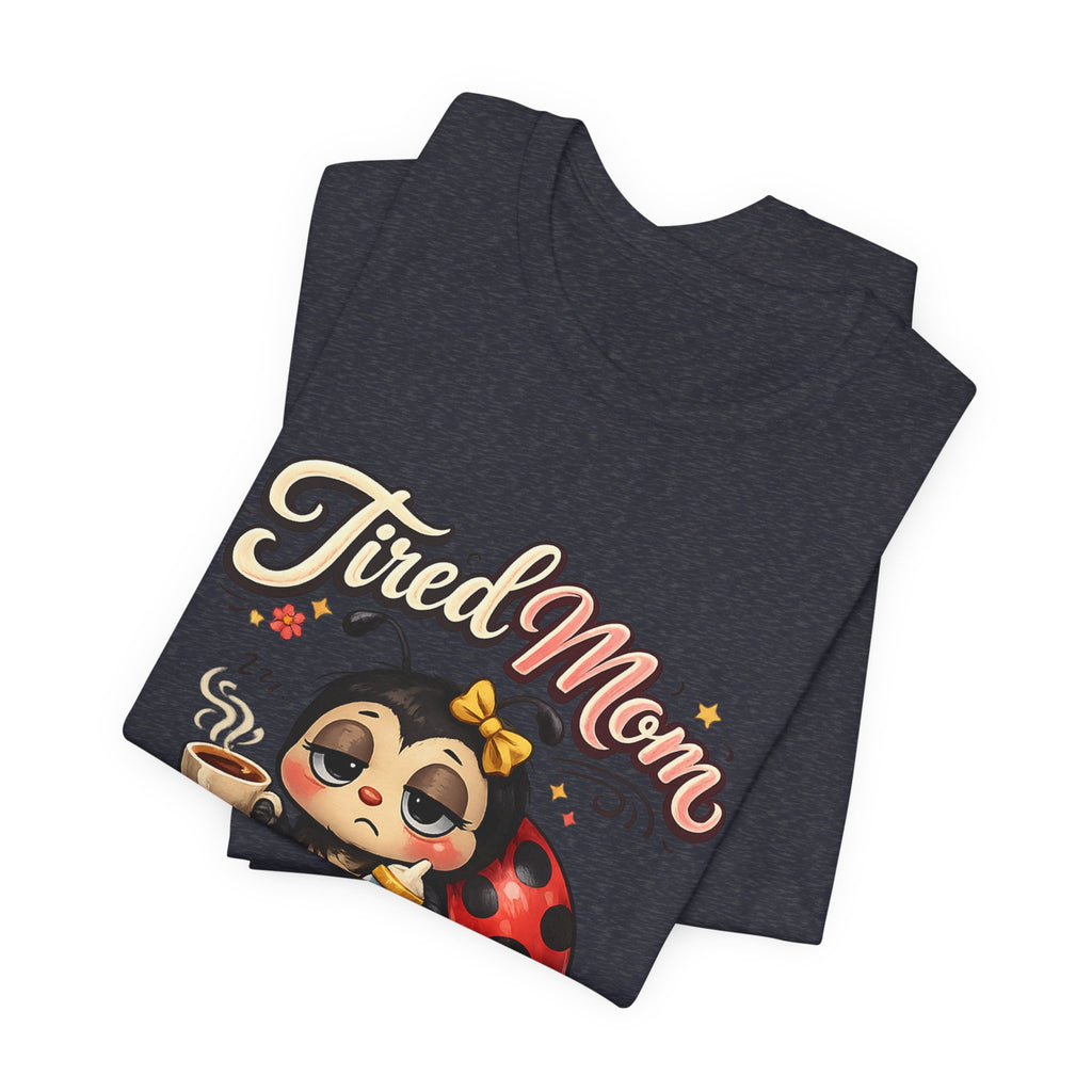 Tired Mom Club T-Shirt | Cute Ladybug Sloth Illustration