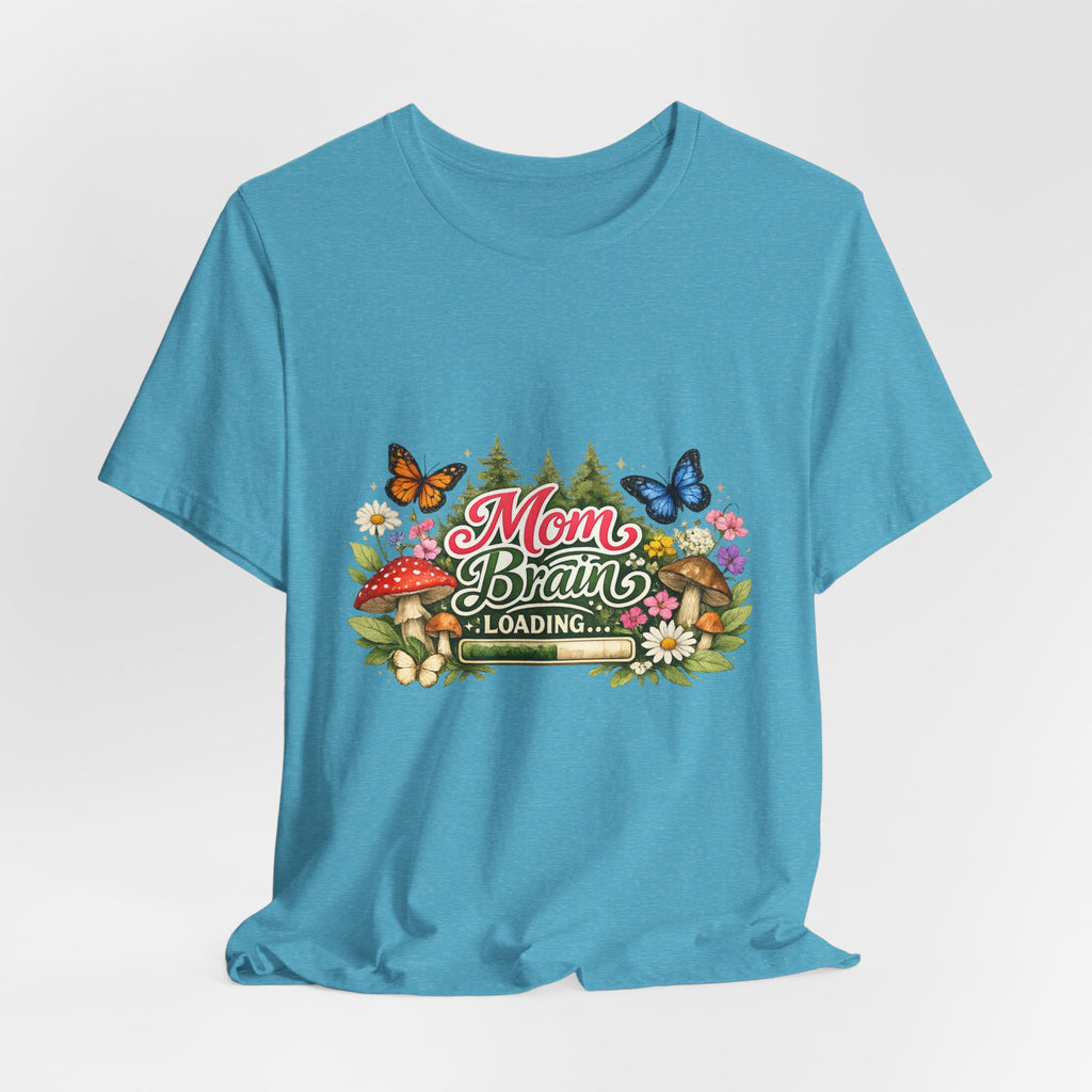 Mom Brain Loading T-Shirt | Floral Butterflies Mom Tee