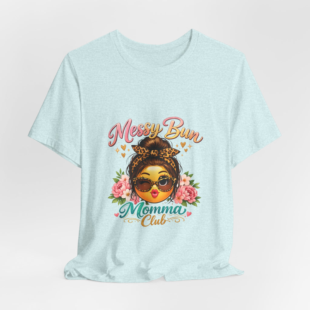 Messy Bun Momma Club Tee | Mom Graphic Shirt, Floral Bun Girl Design