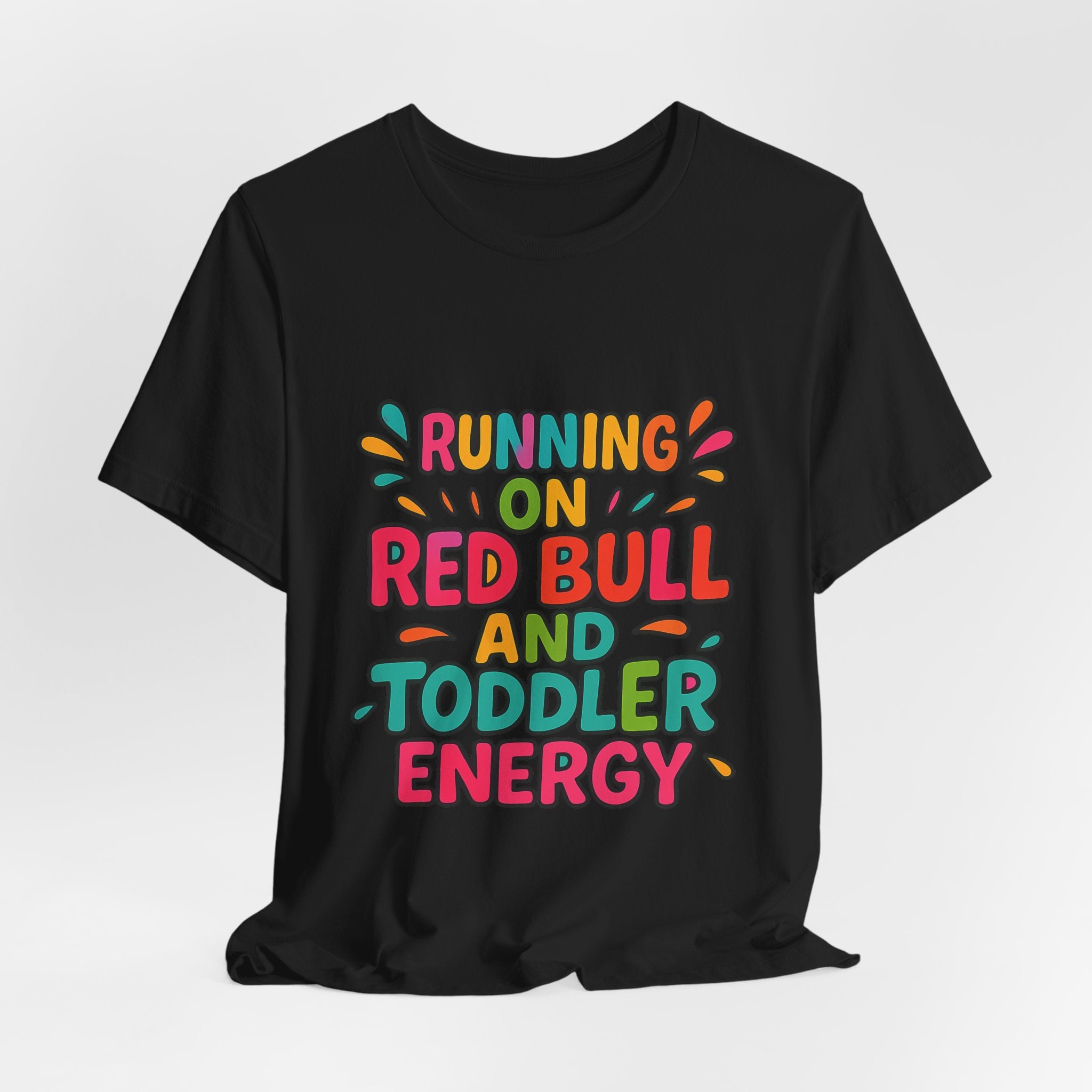 Running on Red Bull and Toddler Energy T-Shirt | Funny Mom Tee