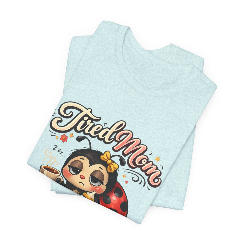 Tired Mom Club T-Shirt | Cute Ladybug Sloth Illustration